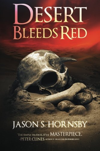 Desert Bleeds Red: A Novel of the East book