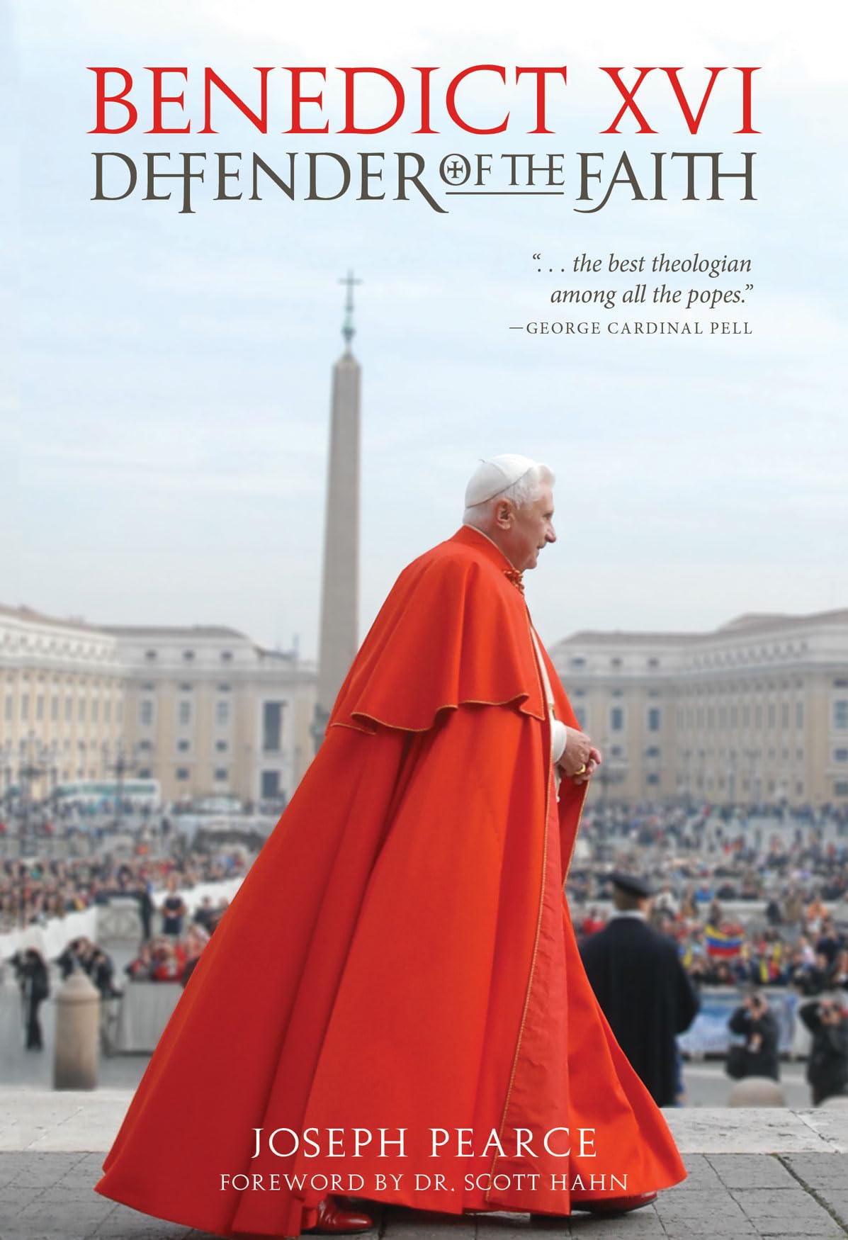 Benedict XVI: Defender of the Faith book