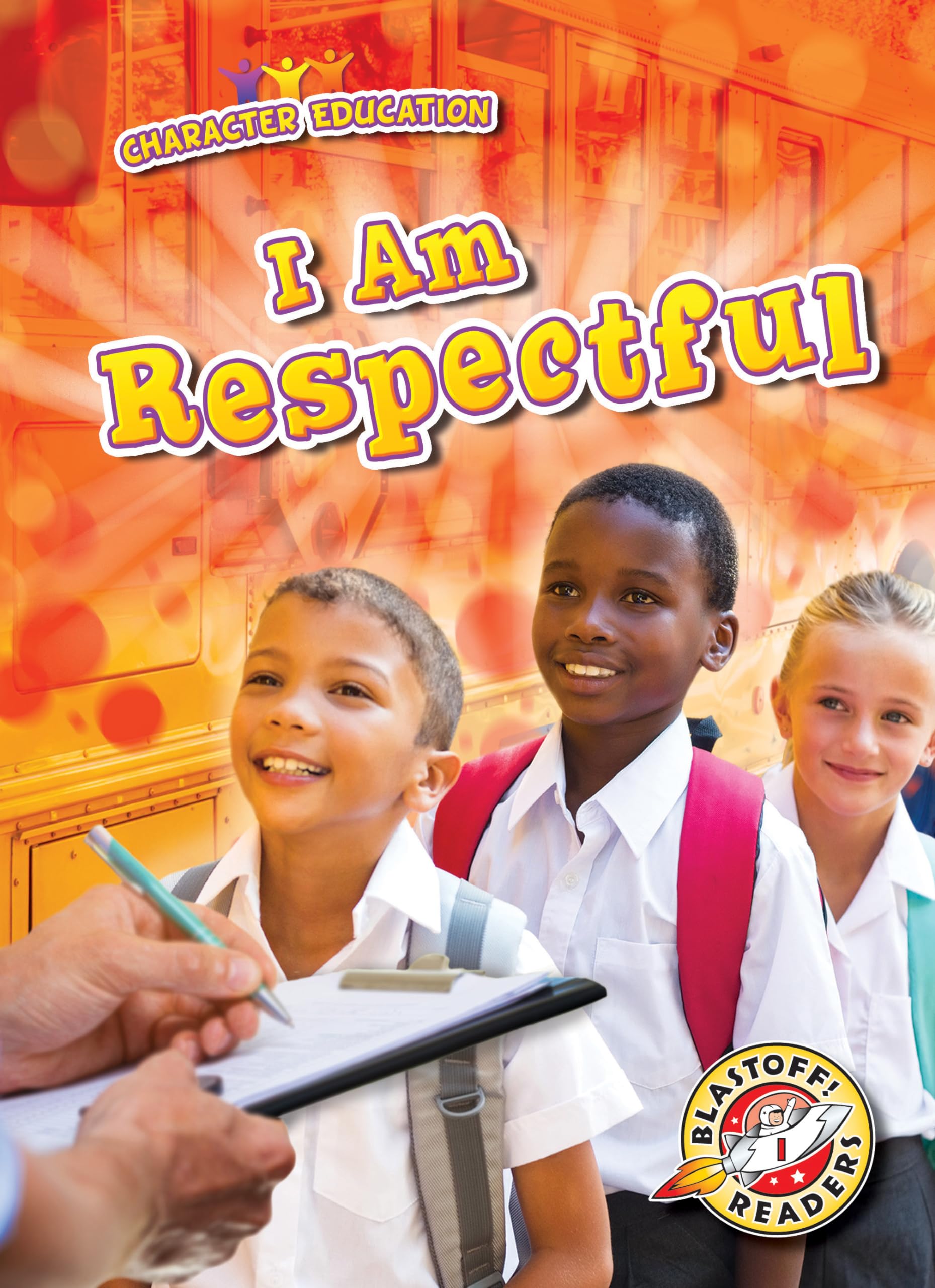 I Am Respectful (Blastoff! Readers Level 1: Character Education) Non-fiction