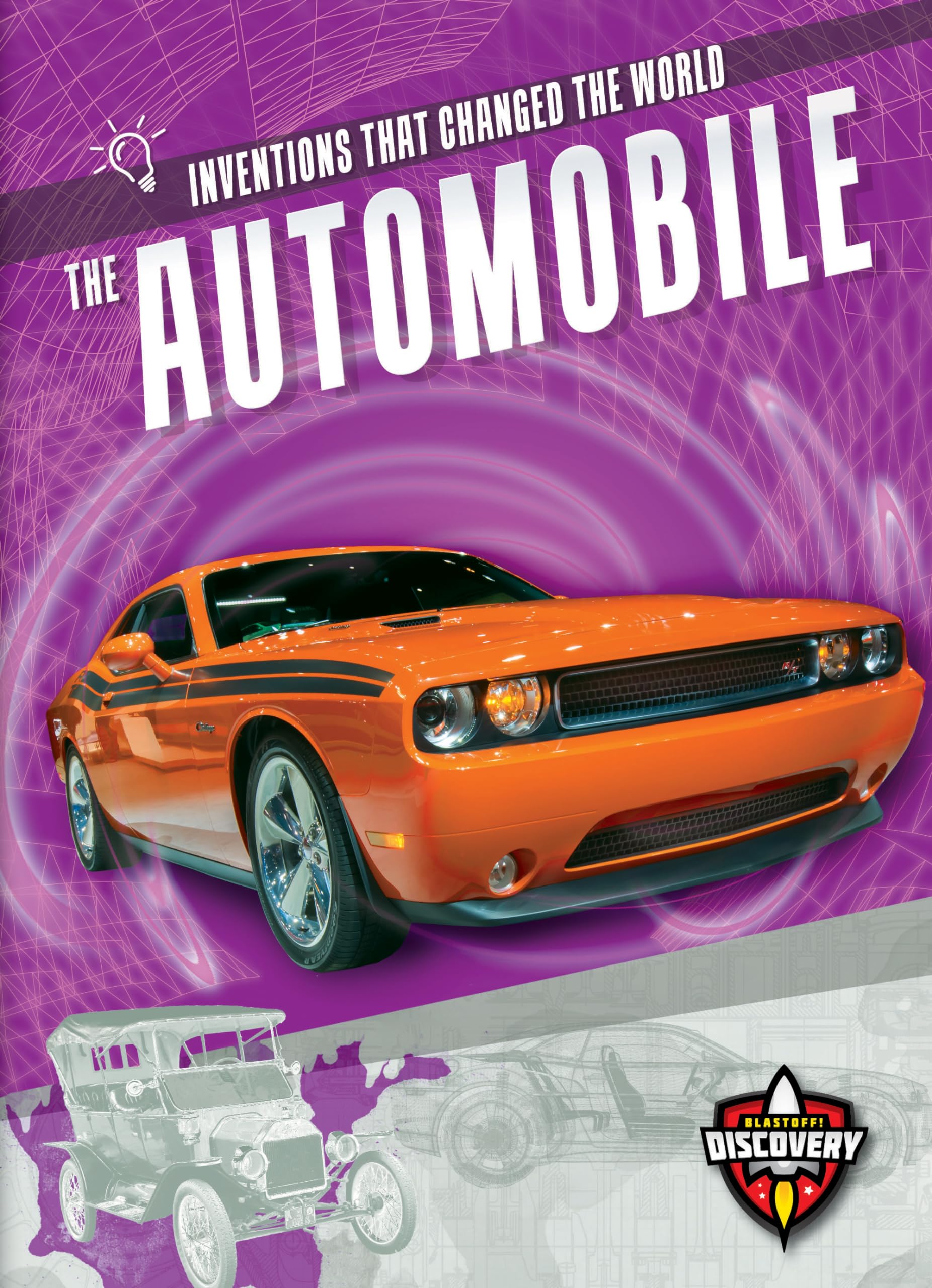 The Automobile (Inventions That Changed the World) Non-fiction