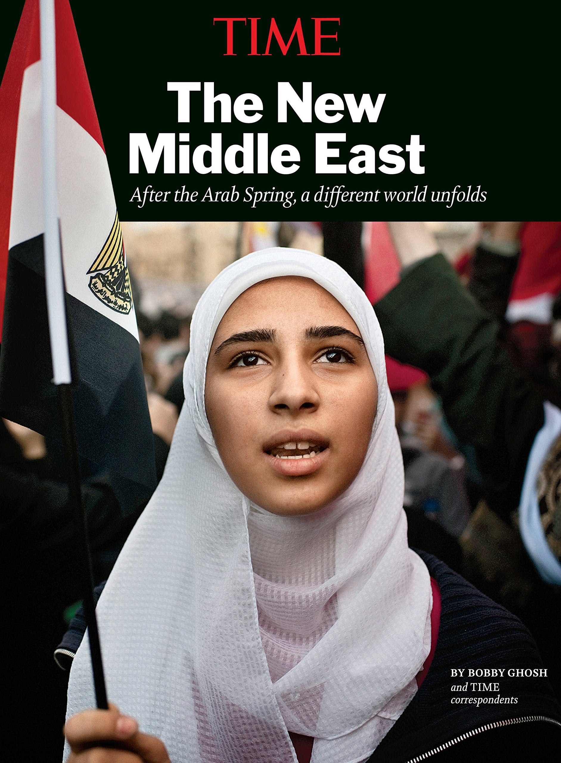 TIME The New Middle East: After theArab Spring, a different world unfolds. Introduction from Tony Blair Social Sciences