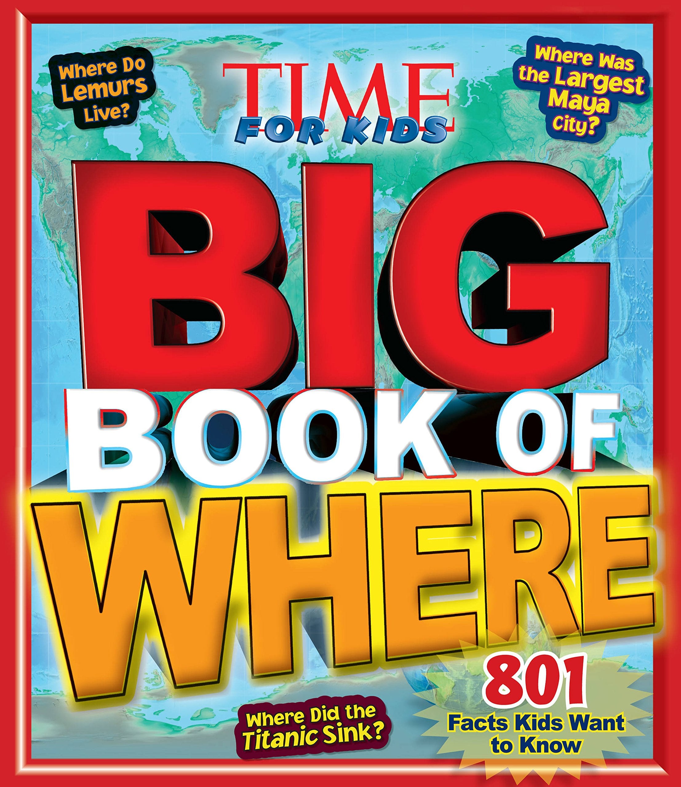 Big Book of WHERE (A TIME for Kids Book) (TIME for Kids Big Books) Non-fiction