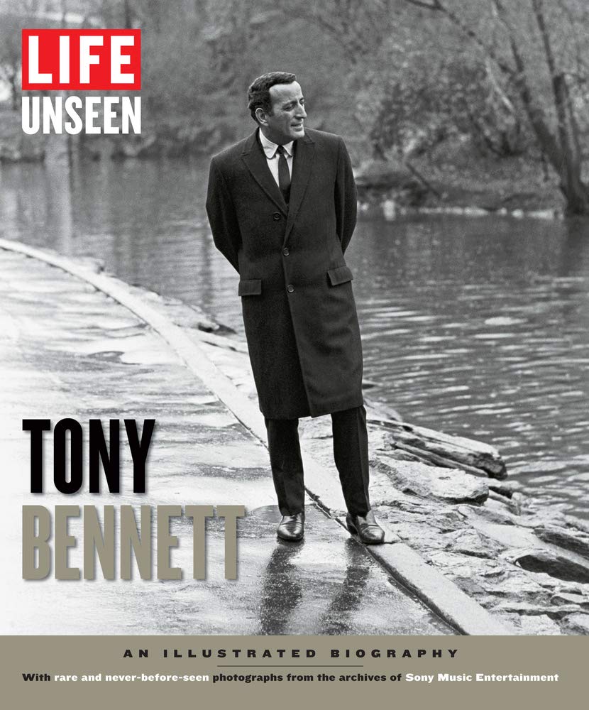 LIFE Unseen Tony Bennett: An Illustrated Biography Pop culture