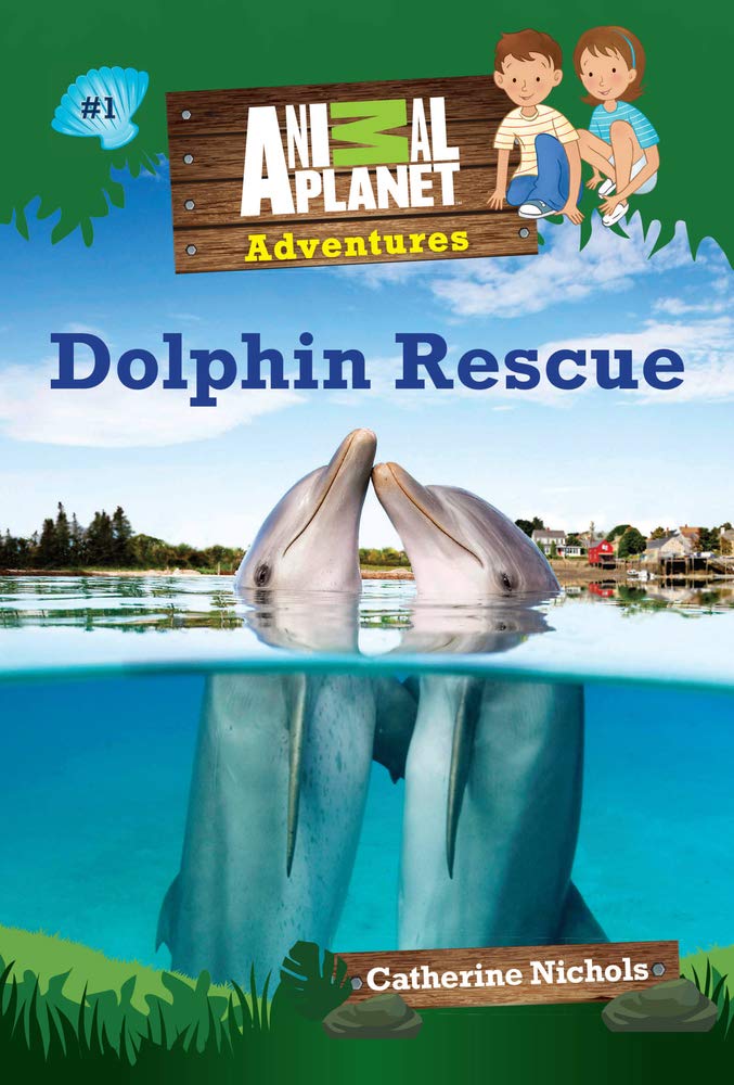 Dolphin Rescue (Animal Planet Adventures Chapter Books #1) Leisure & Fun
