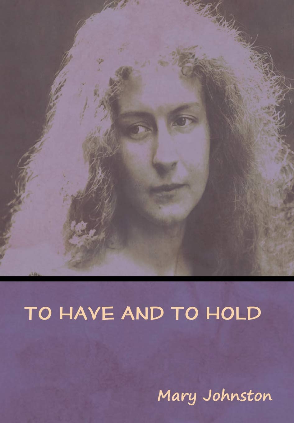 To Have and To Hold Classics