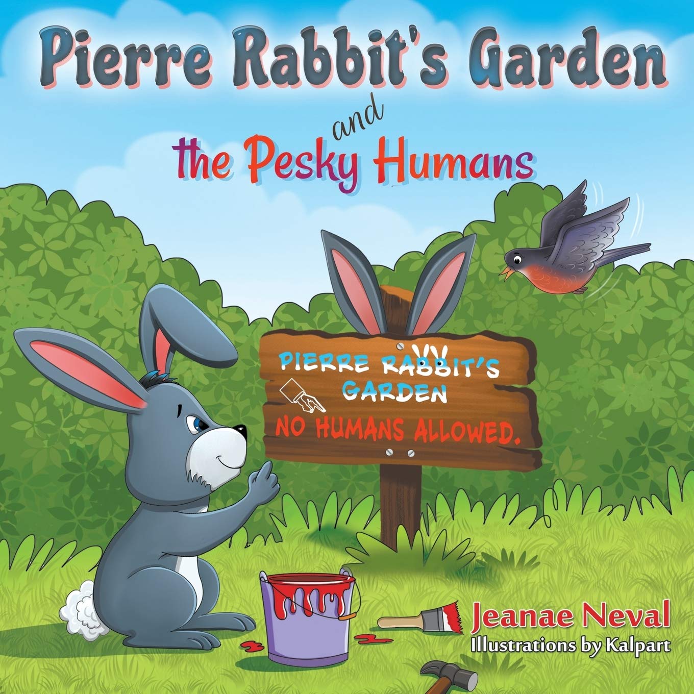 Pierre Rabbit's Garden and the Pesky Humans Non-fiction