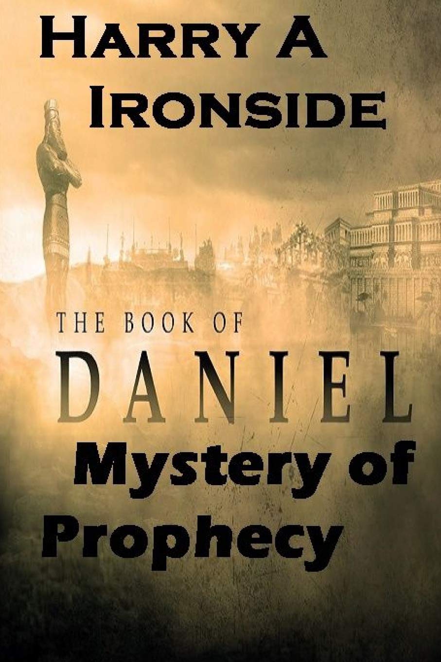 Mystery of Daniels Prophecy Religion & Esotericism