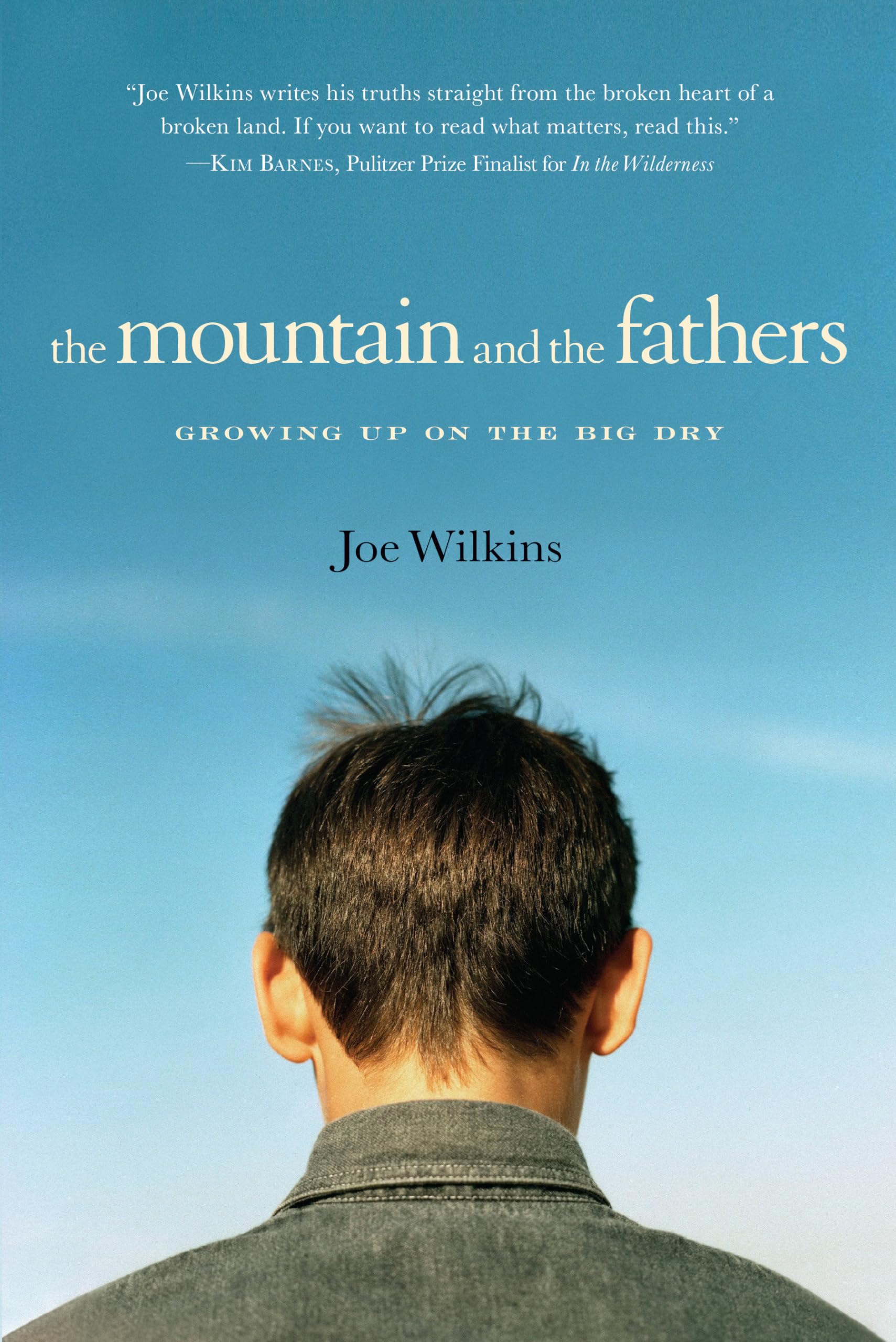 The Mountain and the Fathers: Growing Up in the Big Dry book