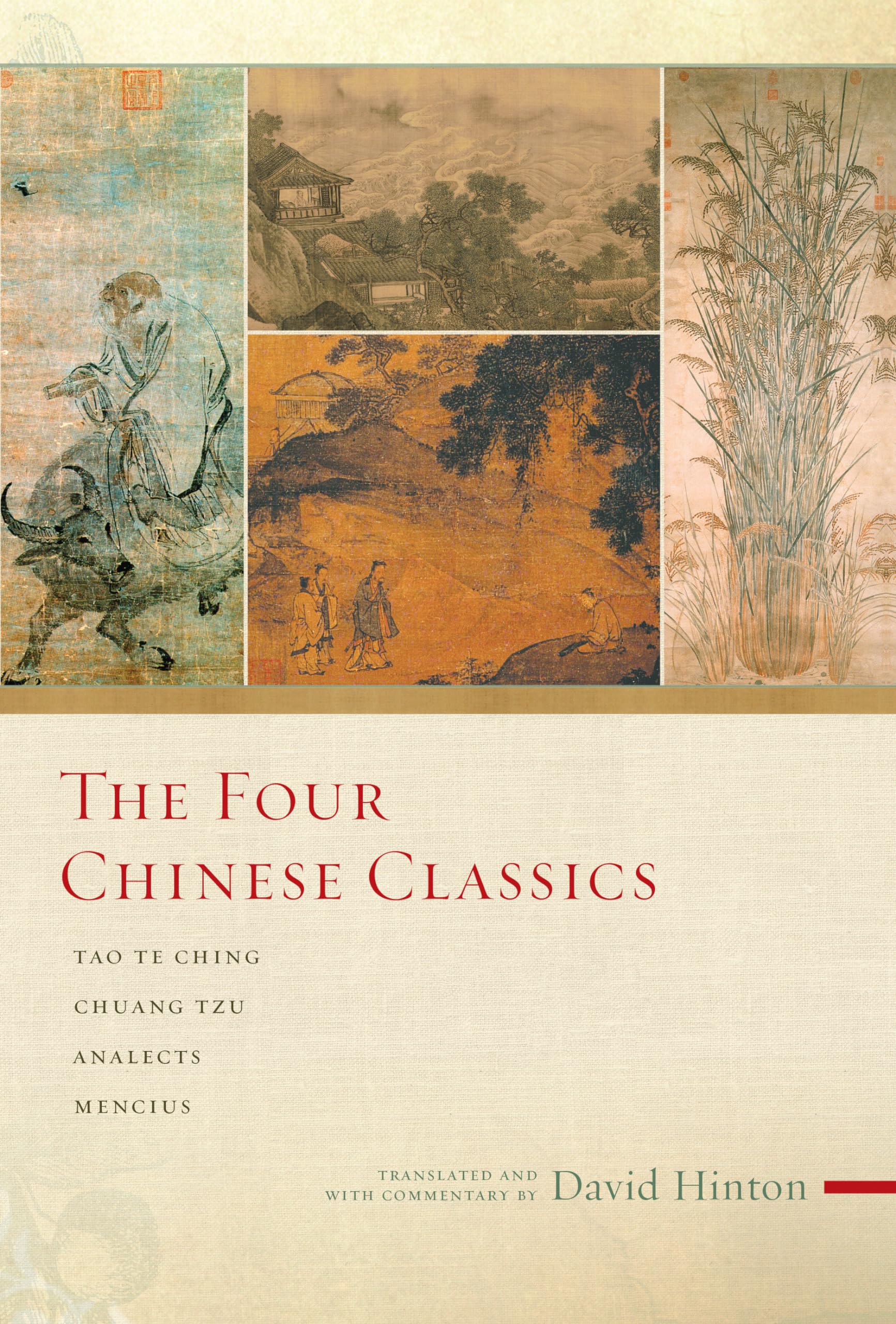 Four Chinese Classics: Tao Te Ching, Analects, Chuang Tzu, Mencius Philosophy