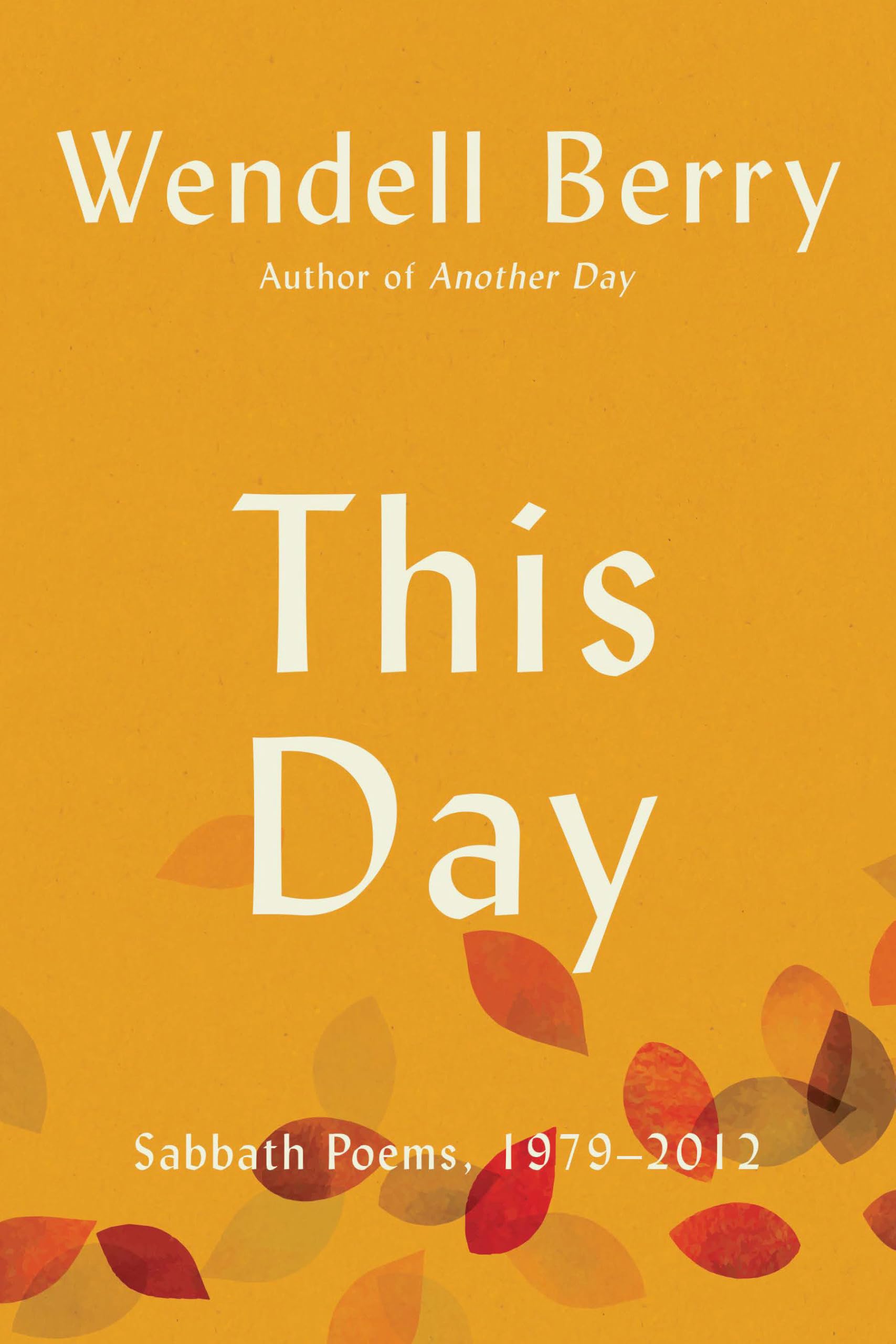 Product Image: This Day: Sabbath Poems, 1979 - 2012