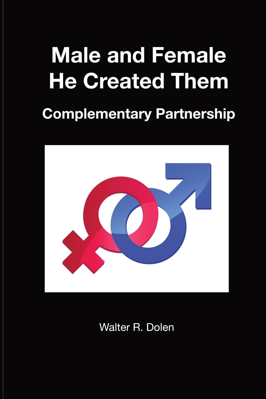 Male and Female He Created Them Business & Technology