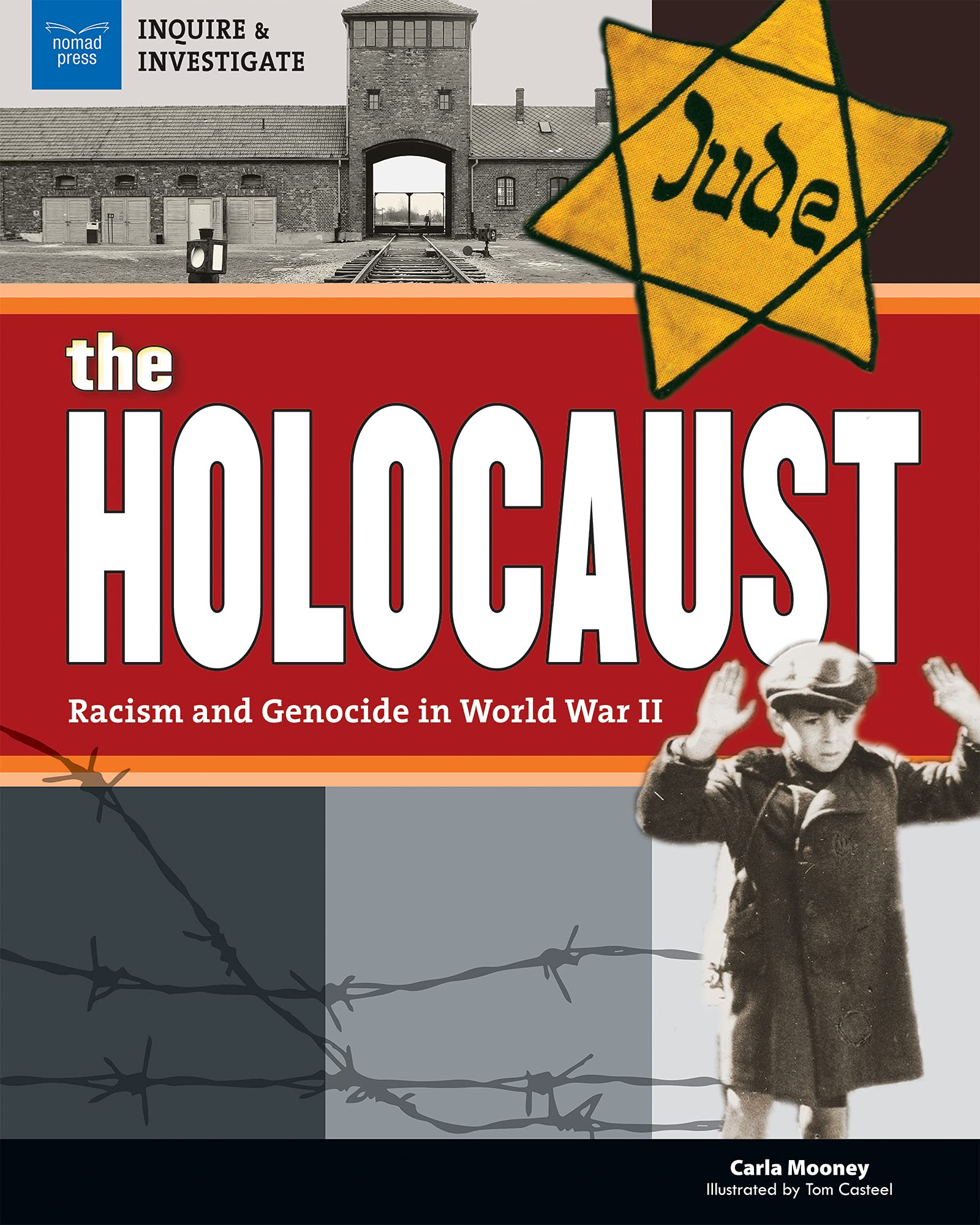 The Holocaust: Racism and Genocide in World War II (Inquire & Investigate) Education