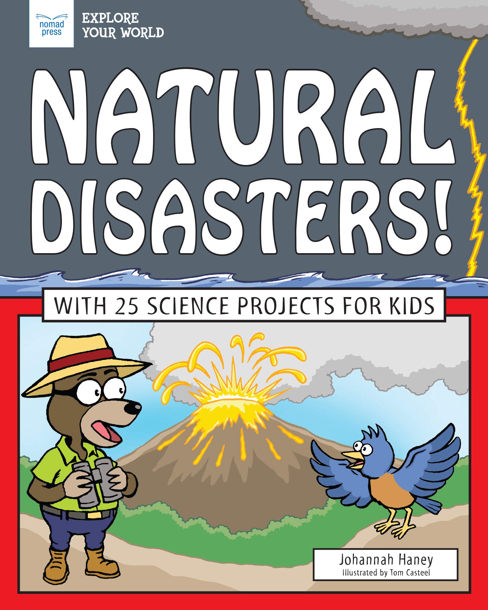 NATURAL DISASTERS: Costume Party (Explore Your World) Non-fiction