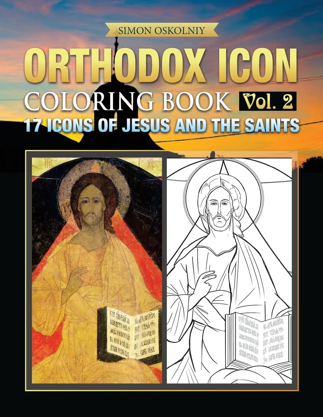 Orthodox Icon Coloring Book Vol.2: 17 Icons of Jesus and The Saints Social Sciences