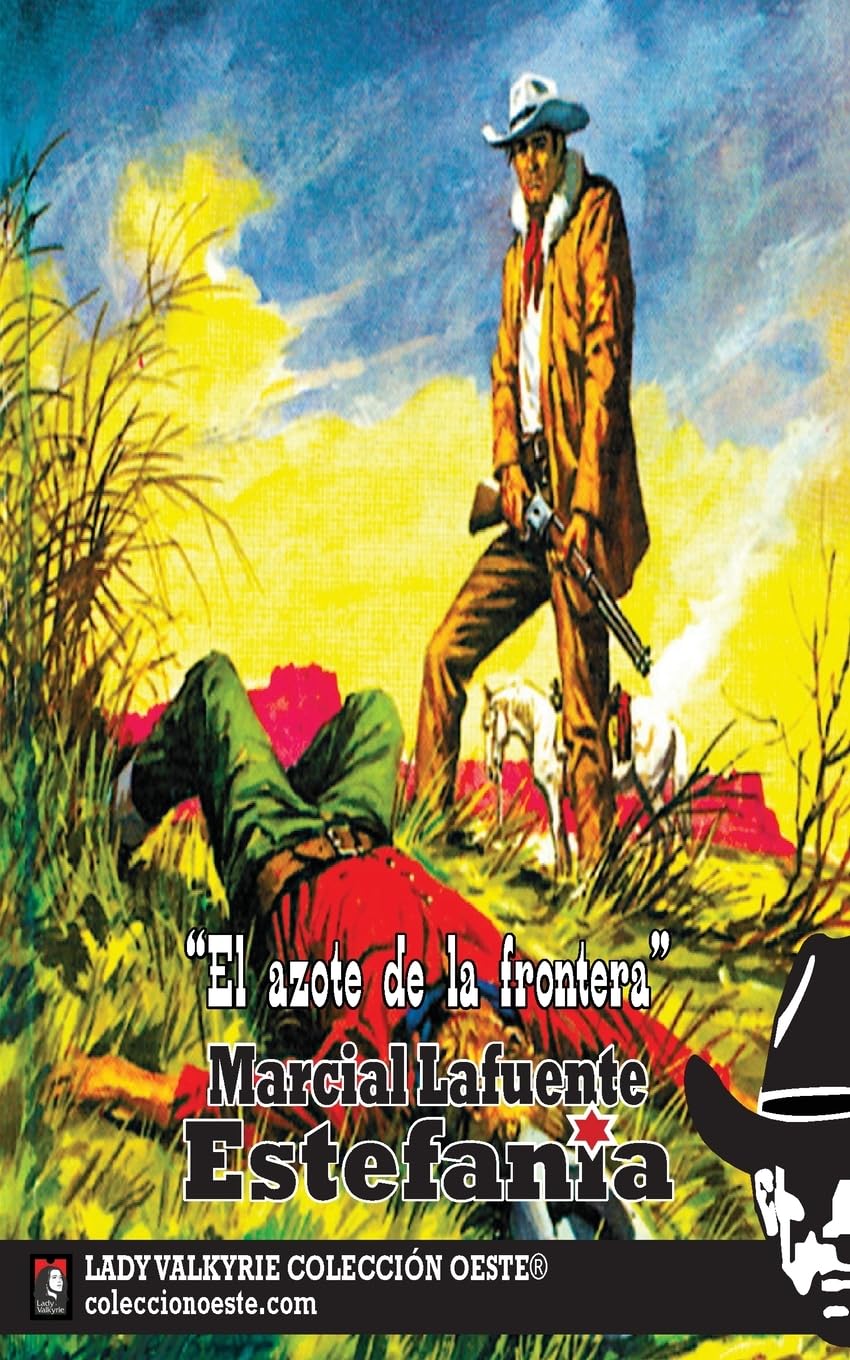 El azote de la frontera (Coleccion Oeste) Action & Adventure
