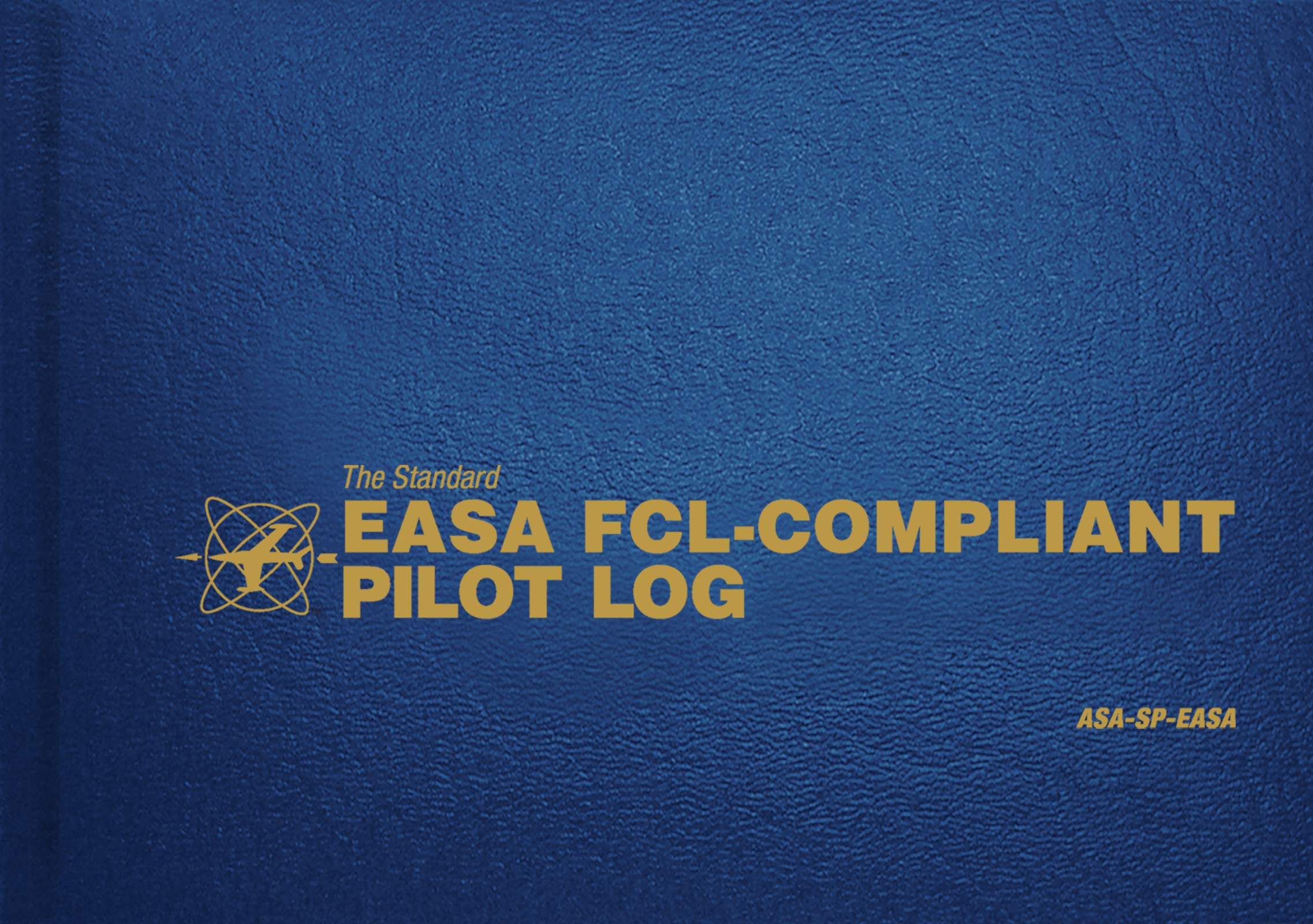 The Standard Easa Fcl-Compliant Pilot Log Business & Technology