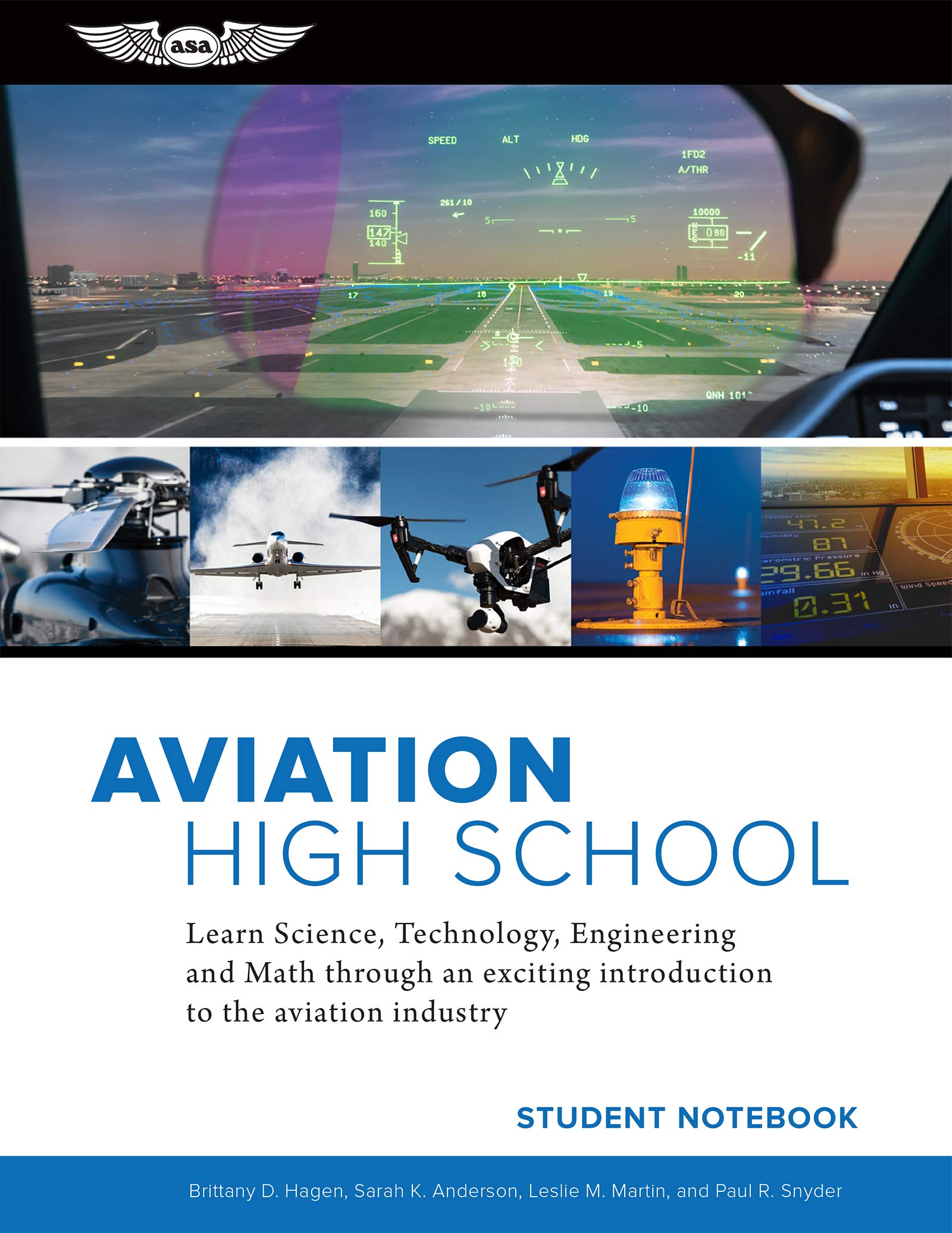 Aviation High School Student Notebook: Learn Science, Technology, Engineering and Math Through an Exciting Introduction to the Aviation Industry Business & Technology