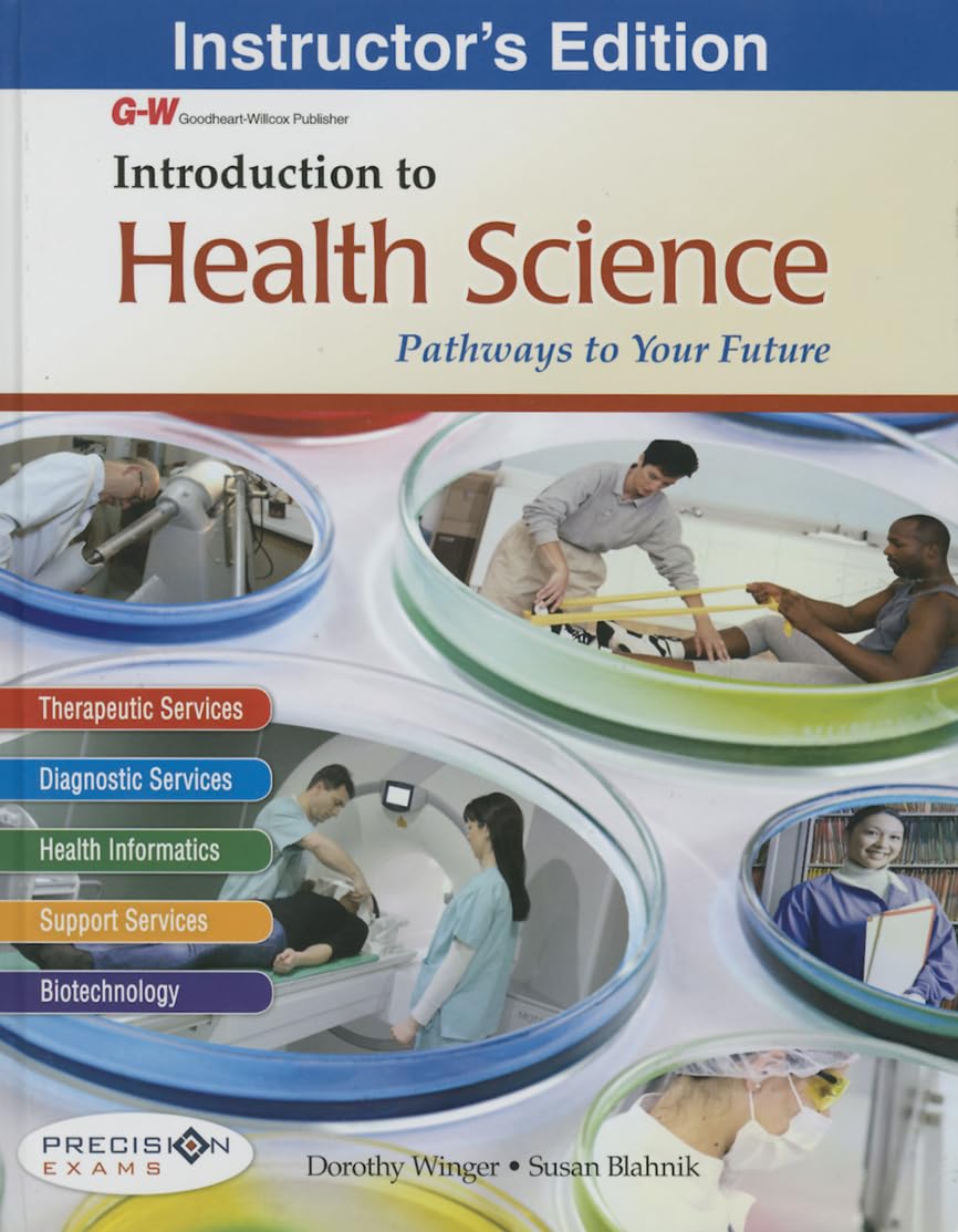 Introduction to Health Science: Pathways to Your Future Medicine
