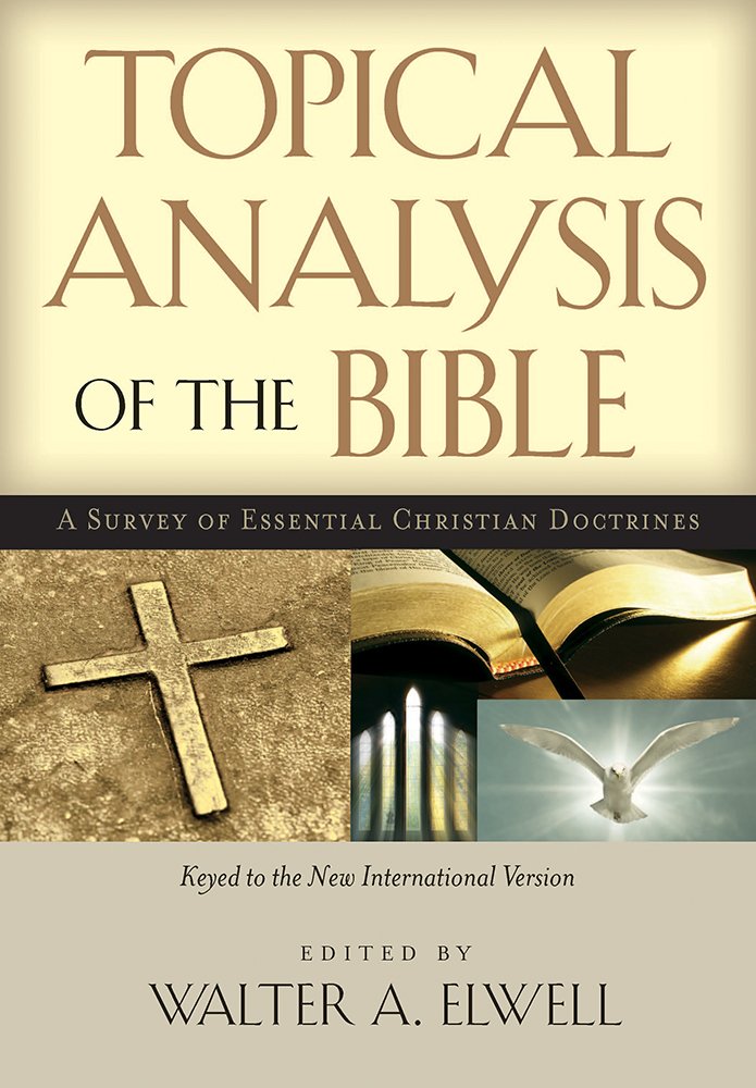 Topical Analysis of the Bible: A Survey of Essential Christian Doctrines Religion & Esotericism
