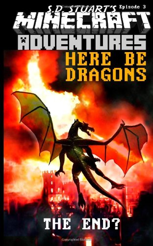 Here Be Dragons: Season One - Episode 3 (Mindcraft Adventures, Band 3) Novels & Short Stories
