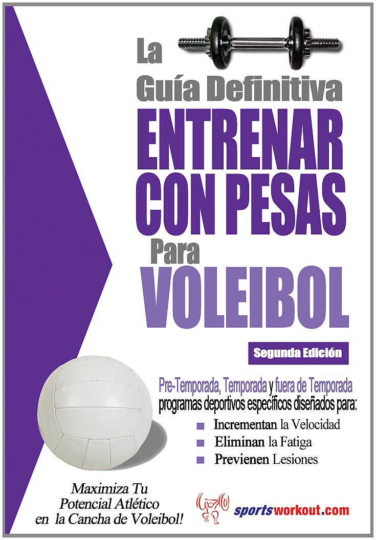 La guía definitiva - Entrenar con pesas para voleibol Leisure & Fun