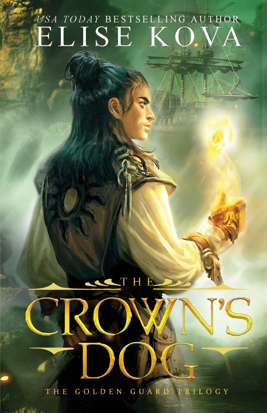 The Crown's Dog (Golden Guard Trilogy, Band 1) Fiction