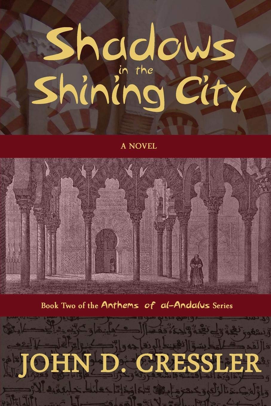 Shadows in the Shining City (Anthems of al-Andalus, Band 2) Historical Fiction