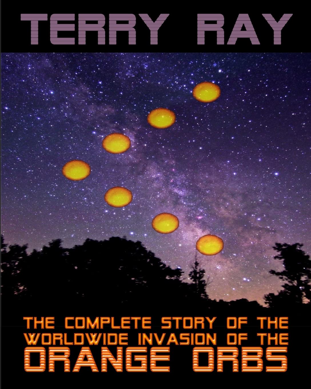 The Complete Story of the Worldwide Invasion of the Orange Orbs Religion & Esotericism