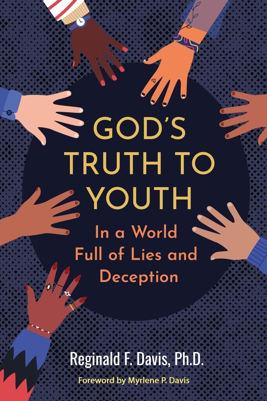 God's Truth to Youth in a World Full of Lies and Deception Parents & Children