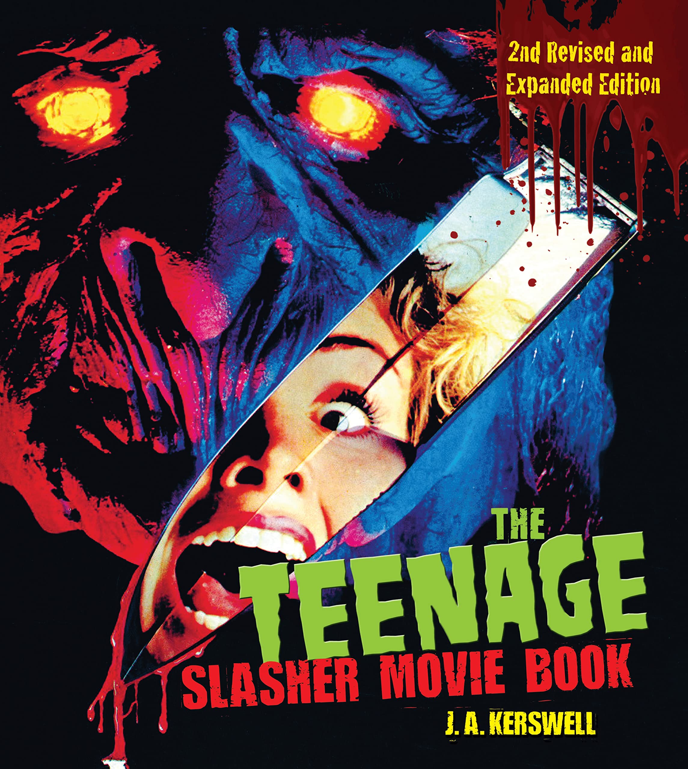 The Teenage Slasher Movie Book, 2nd Revised and Expanded Edition Horror & Mystery
