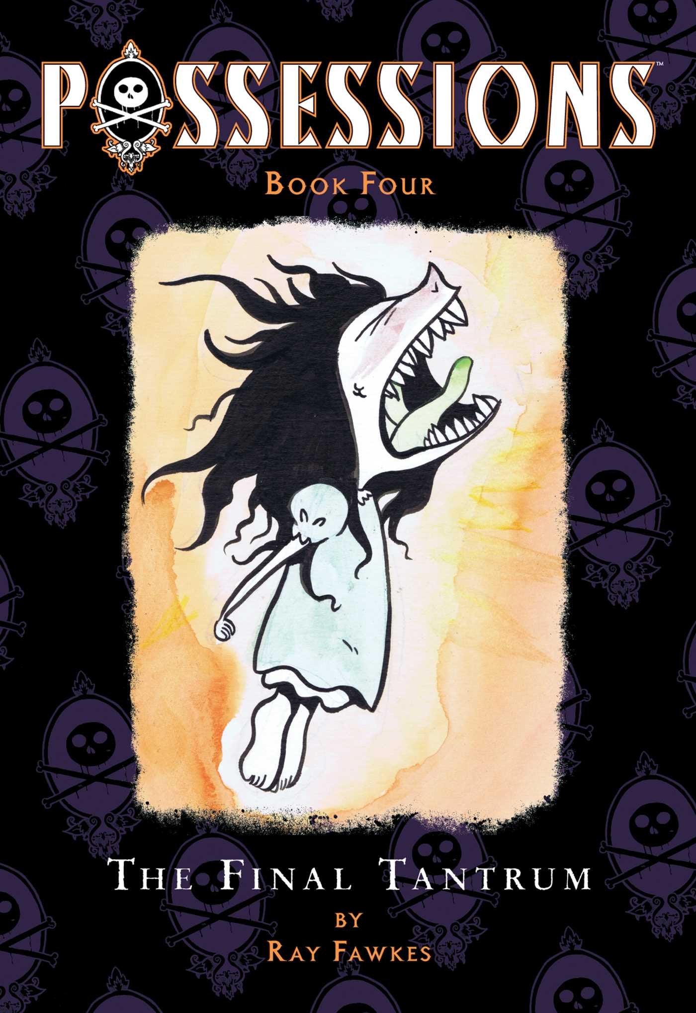 Possessions Volume 4: The Final Tantrum (POSSESSIONS GN, Band 4) Manga