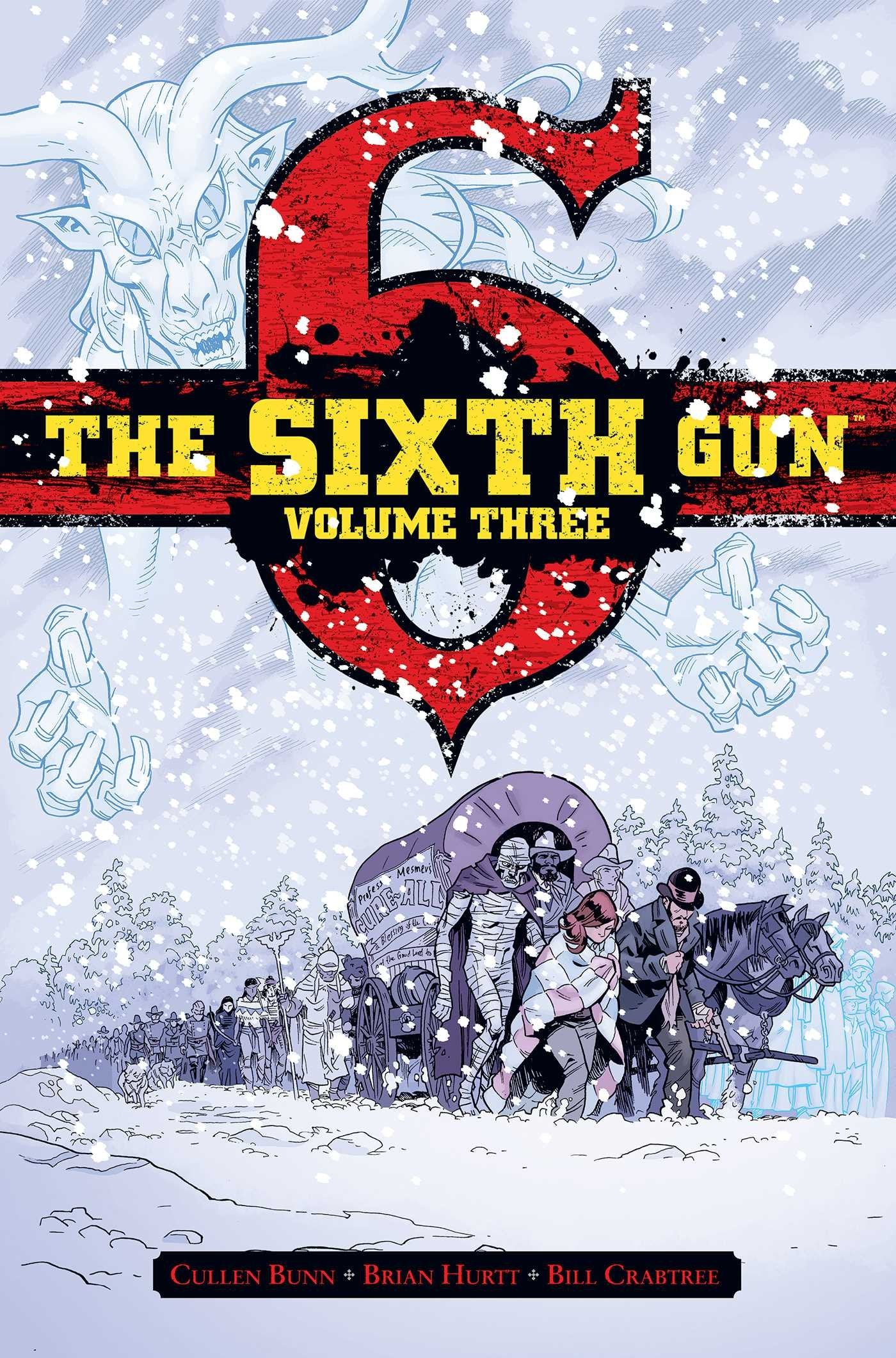 The Sixth Gun Deluxe Edition Volume 3 (SIXTH GUN DLX HC, Band 3) Horror & Mystery