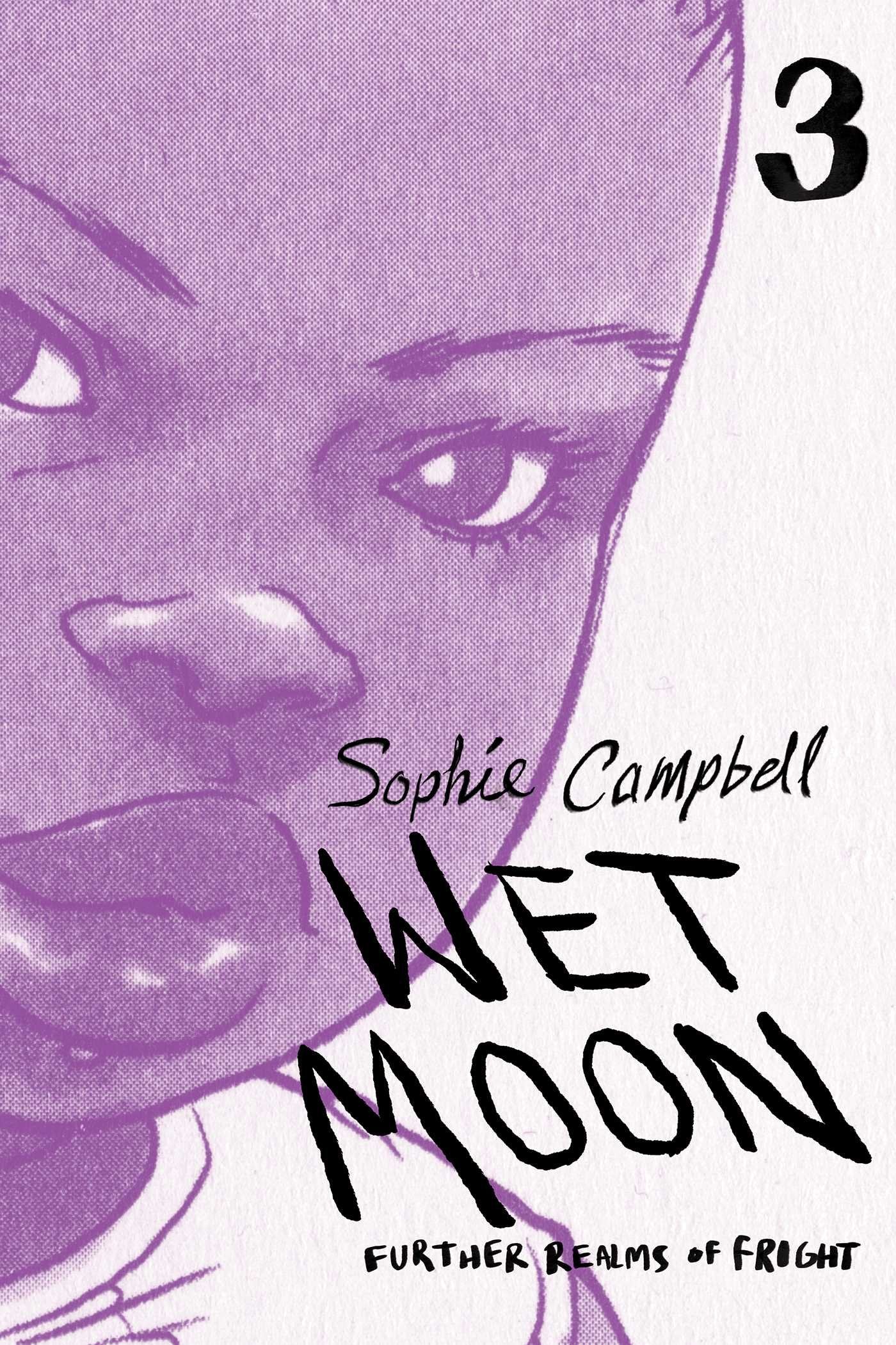 Wet Moon Book Three (New Edition): Further Realms of Fright book