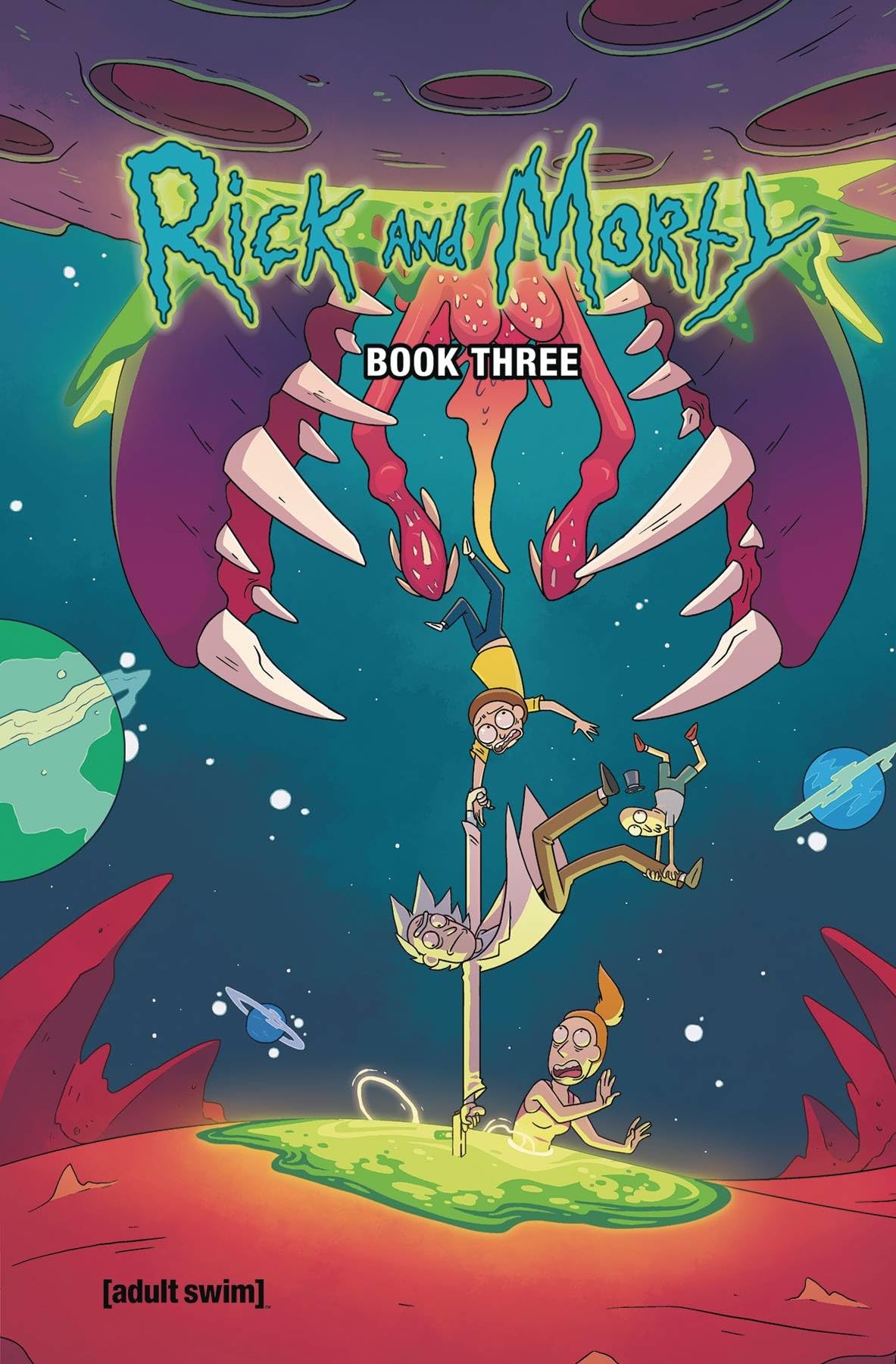 Rick and Morty Book 3: Deluxe Edition (RICK AND MORTY HC) Manga