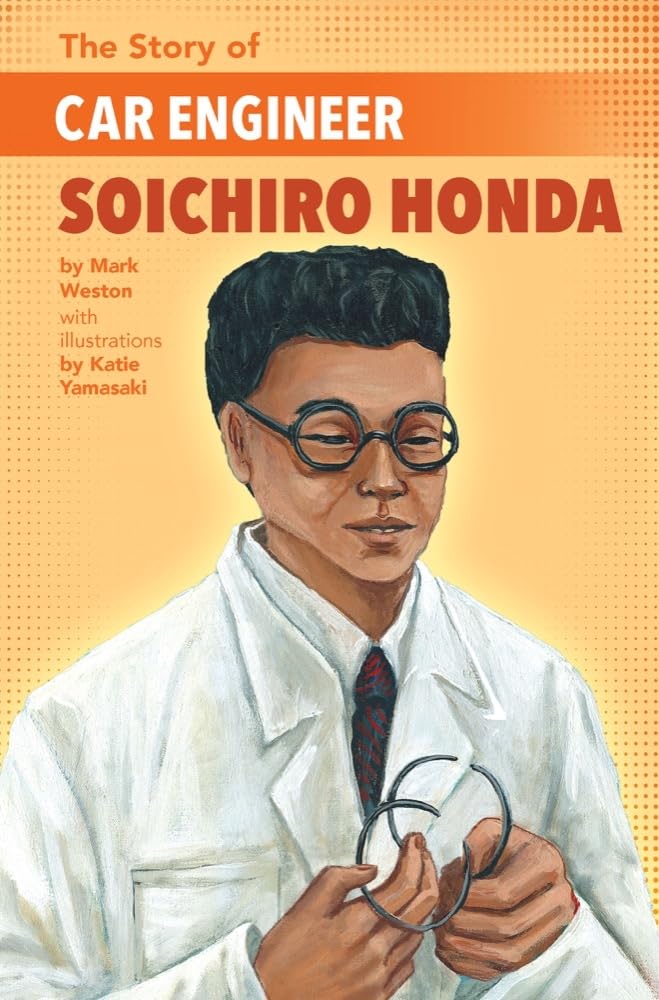 The Story of Car Engineer Soichiro Honda Non-fiction