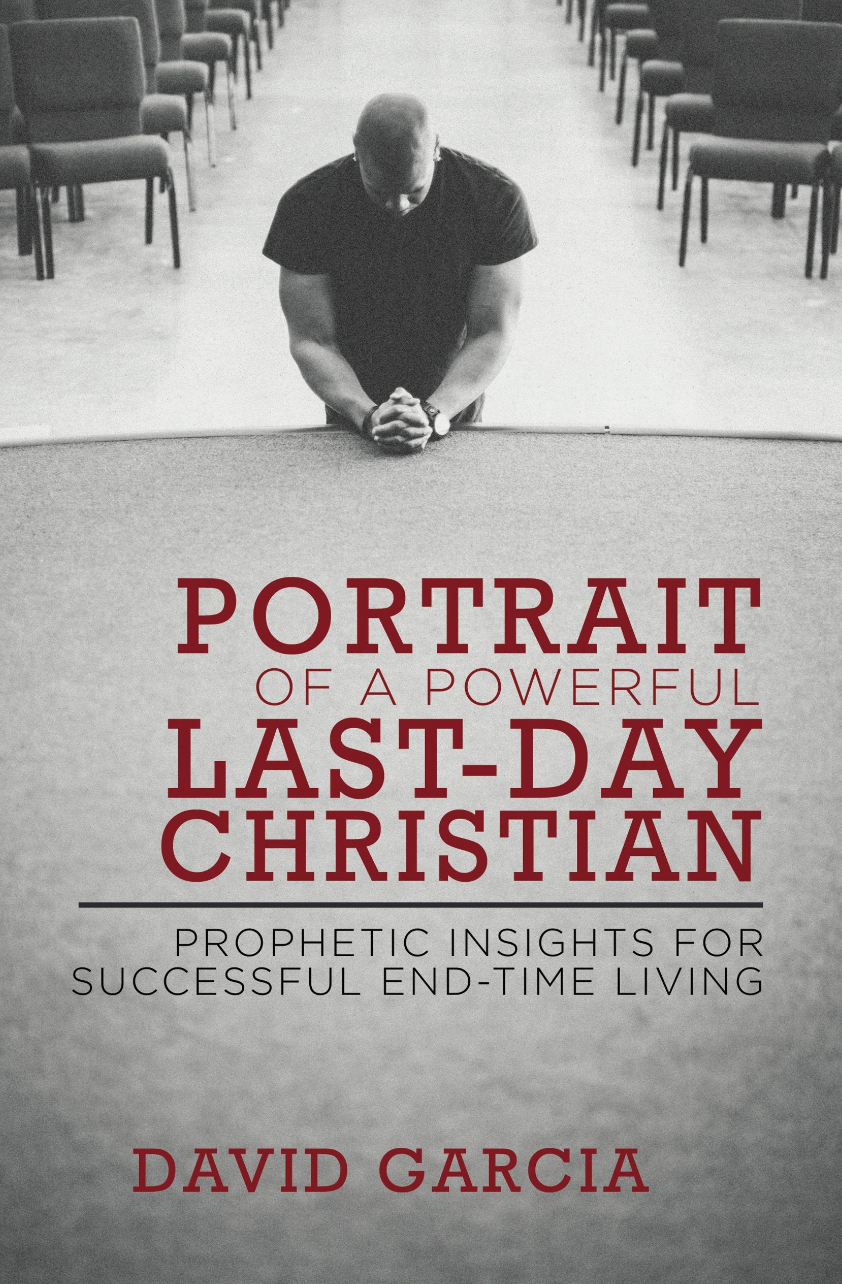 Portrait of a Powerful Last-Day Christian: Prophetic Insights for Successful End-Time Living Social Sciences