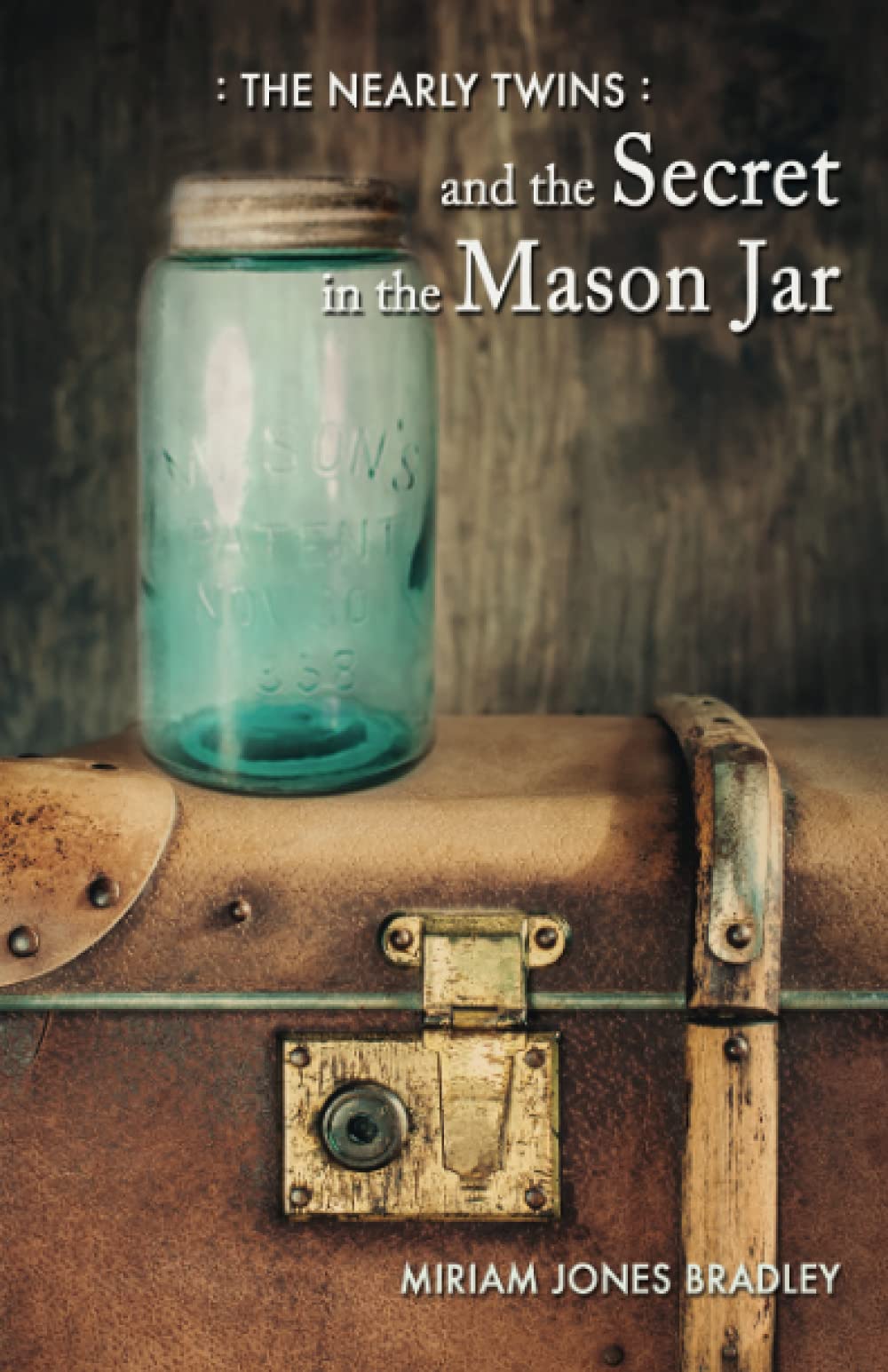 The Nearly Twins and the Secret in the Mason Jar Non-fiction