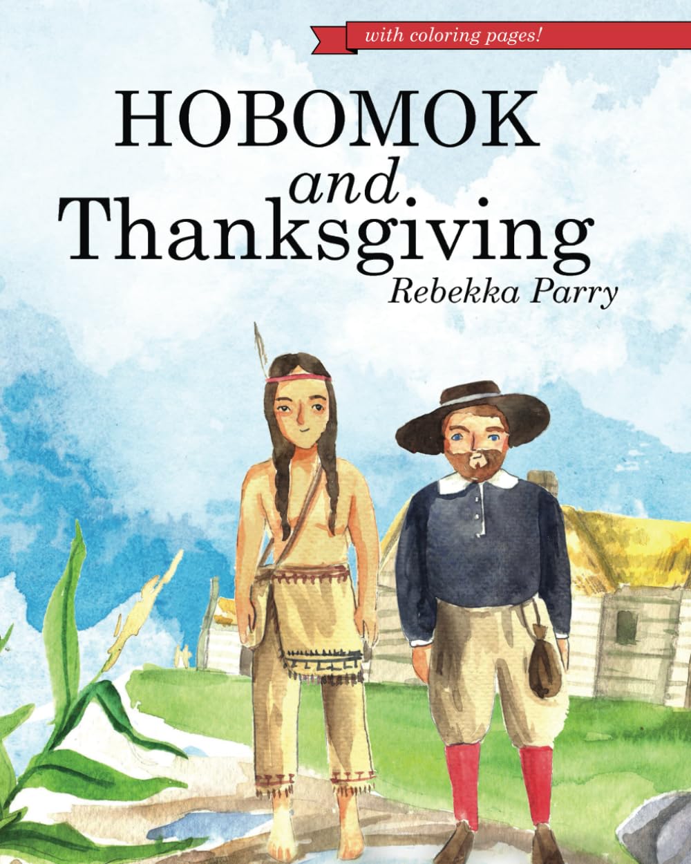 Hobomok and Thanksgiving: Coloring Page Edition Non-fiction