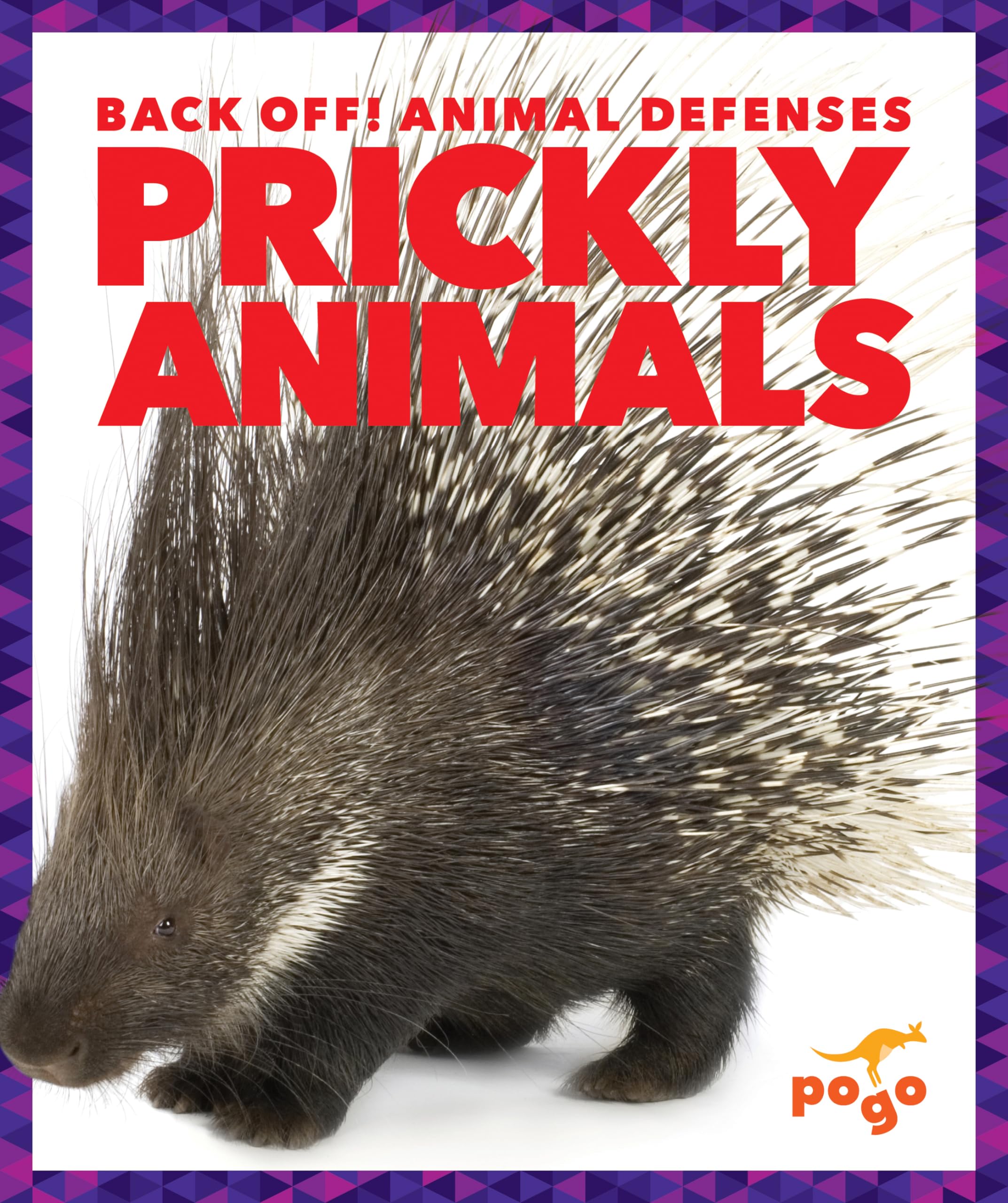 Prickly Animals (Back Off! Animal Defenses) Non-fiction