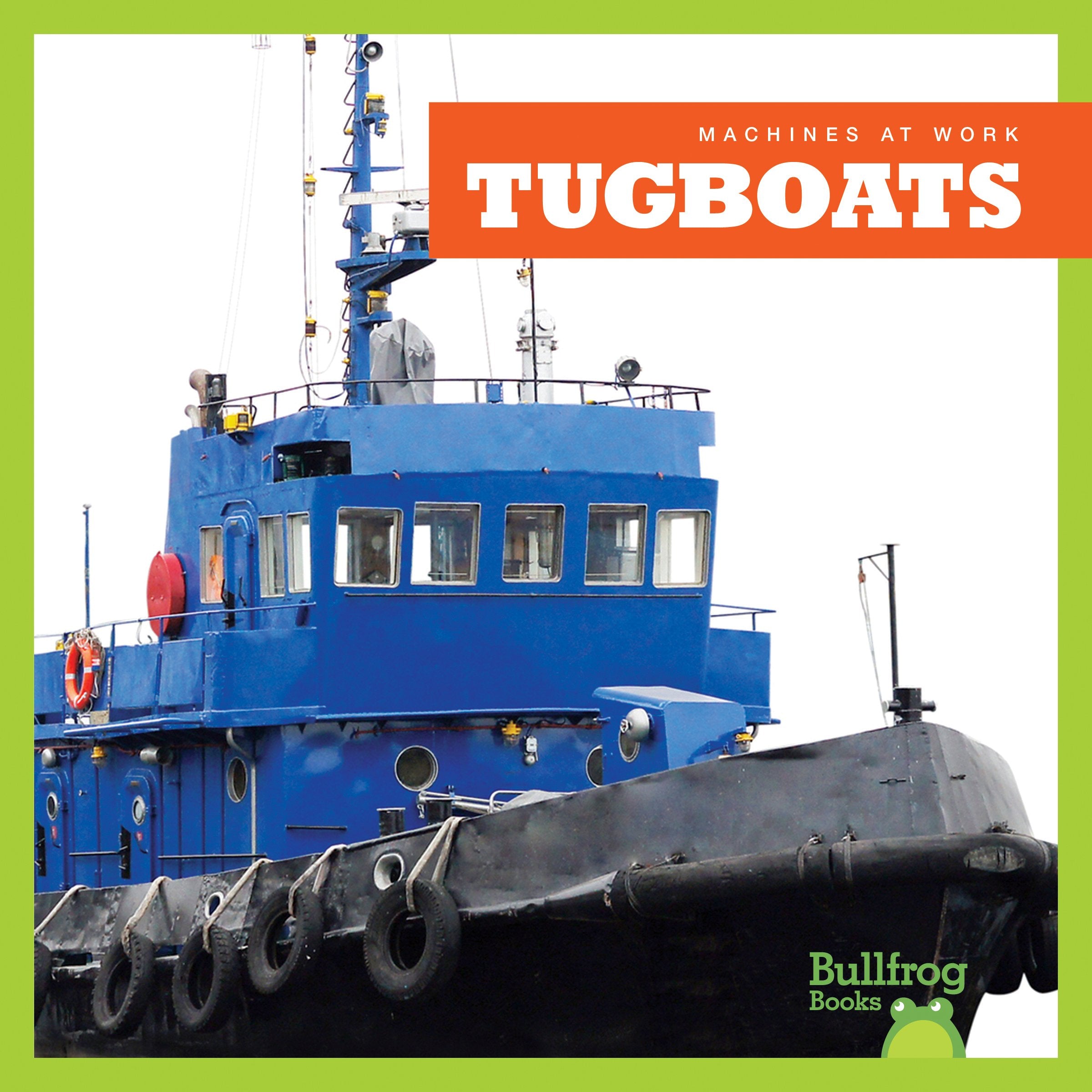 Tugboats (Machines at Work) Non-fiction