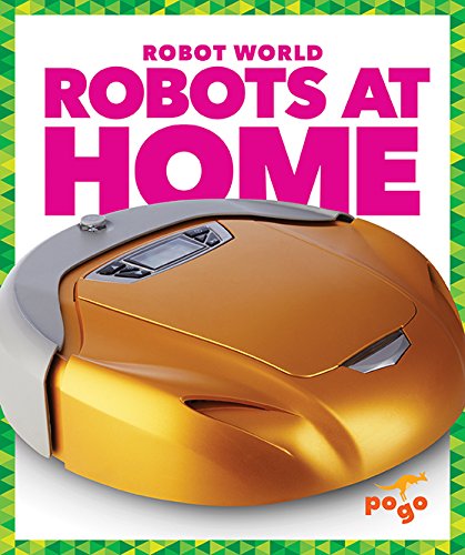 Robots at Home (Robot World) Non-fiction