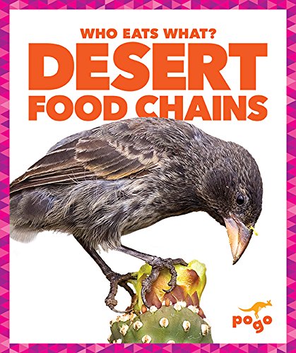 Desert Food Chains (Who Eats What?) Non-fiction