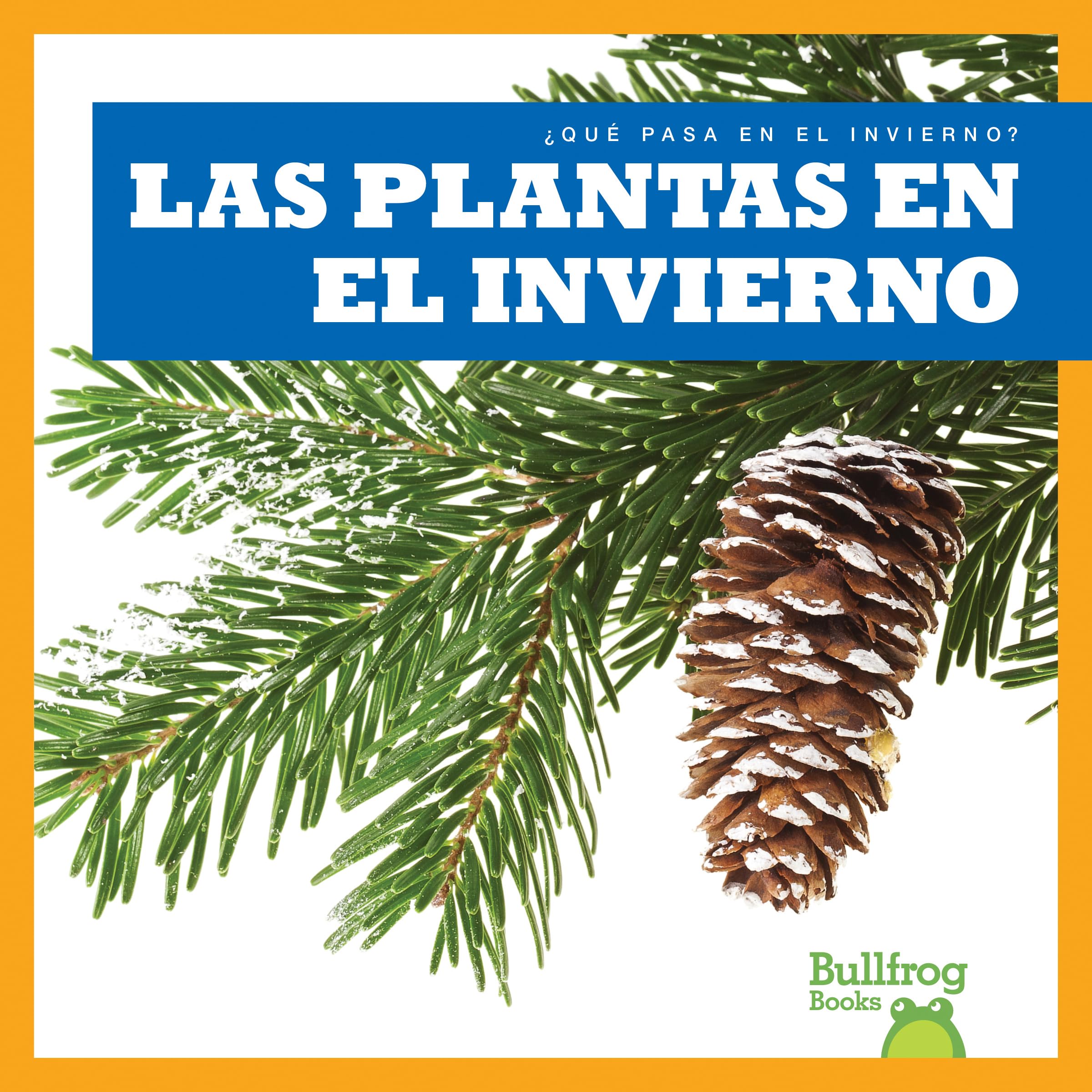 Las Plantas En El Invierno / Plants in Winter (Qué Pasa En El Invierno?/ What Happens in Winter?) Non-fiction