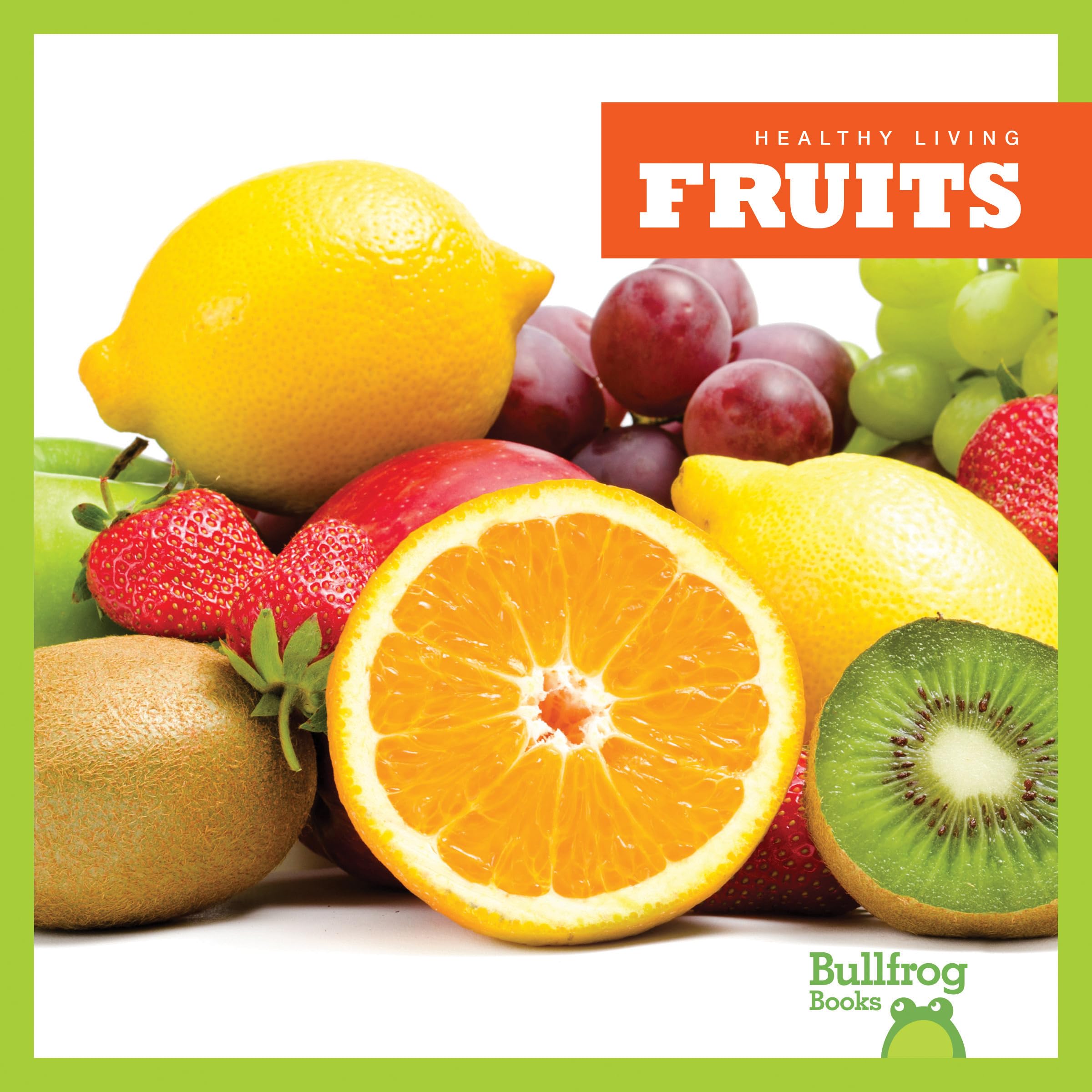 Fruits (Healthy Living) Non-fiction