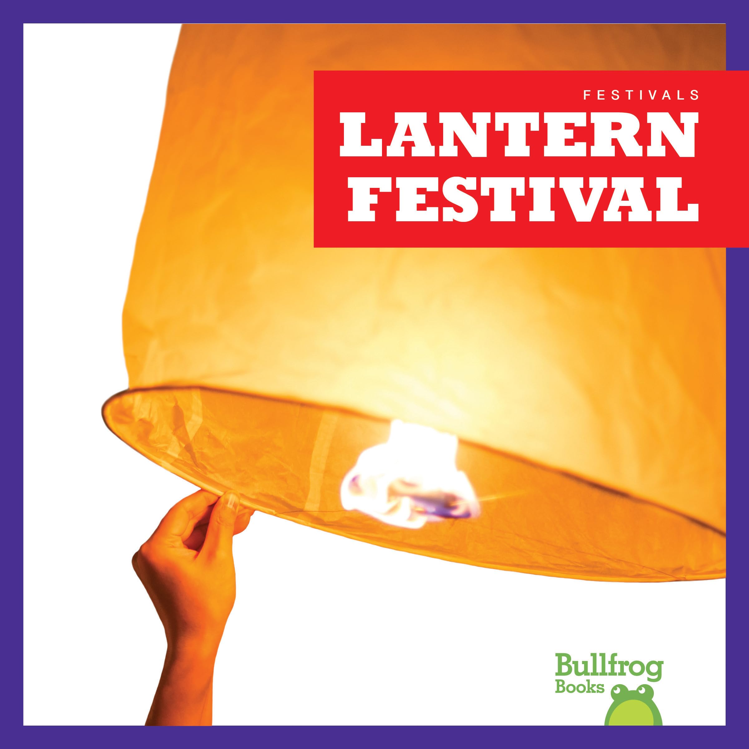 Lantern Festival (Festivals) Non-fiction