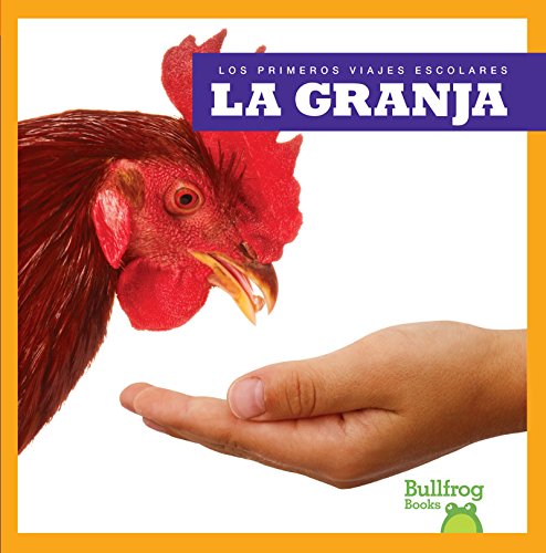 La granja/ Farm (Los Primeros Viajes Escolares/ First Field Trips) Non-fiction