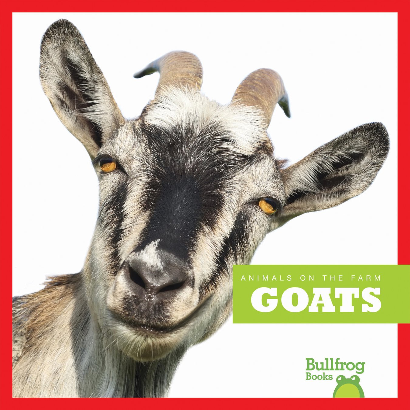 Goats (Animals on the Farm) Non-fiction
