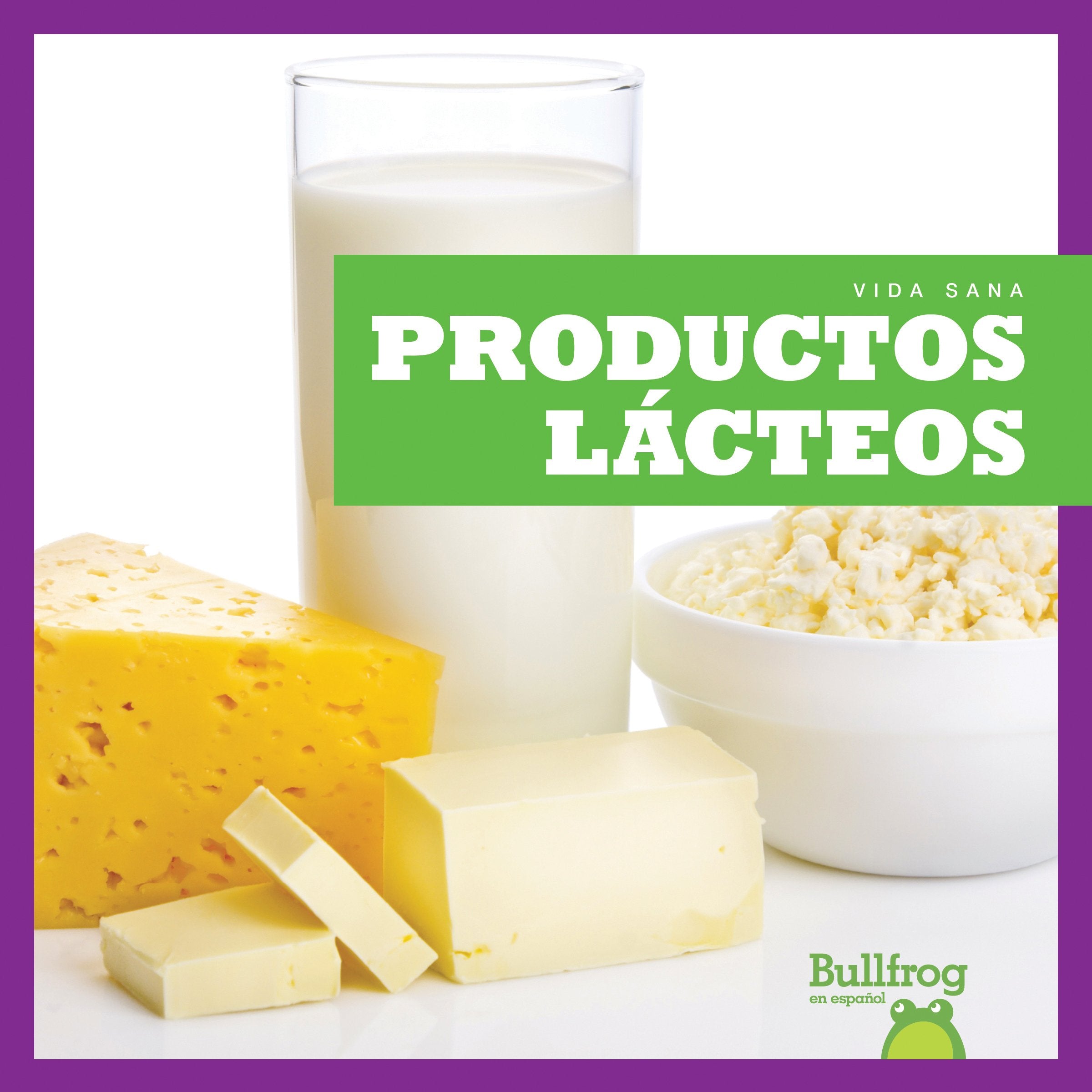 Productos Lacteos = Dairy Foods (Vida sana) Non-fiction