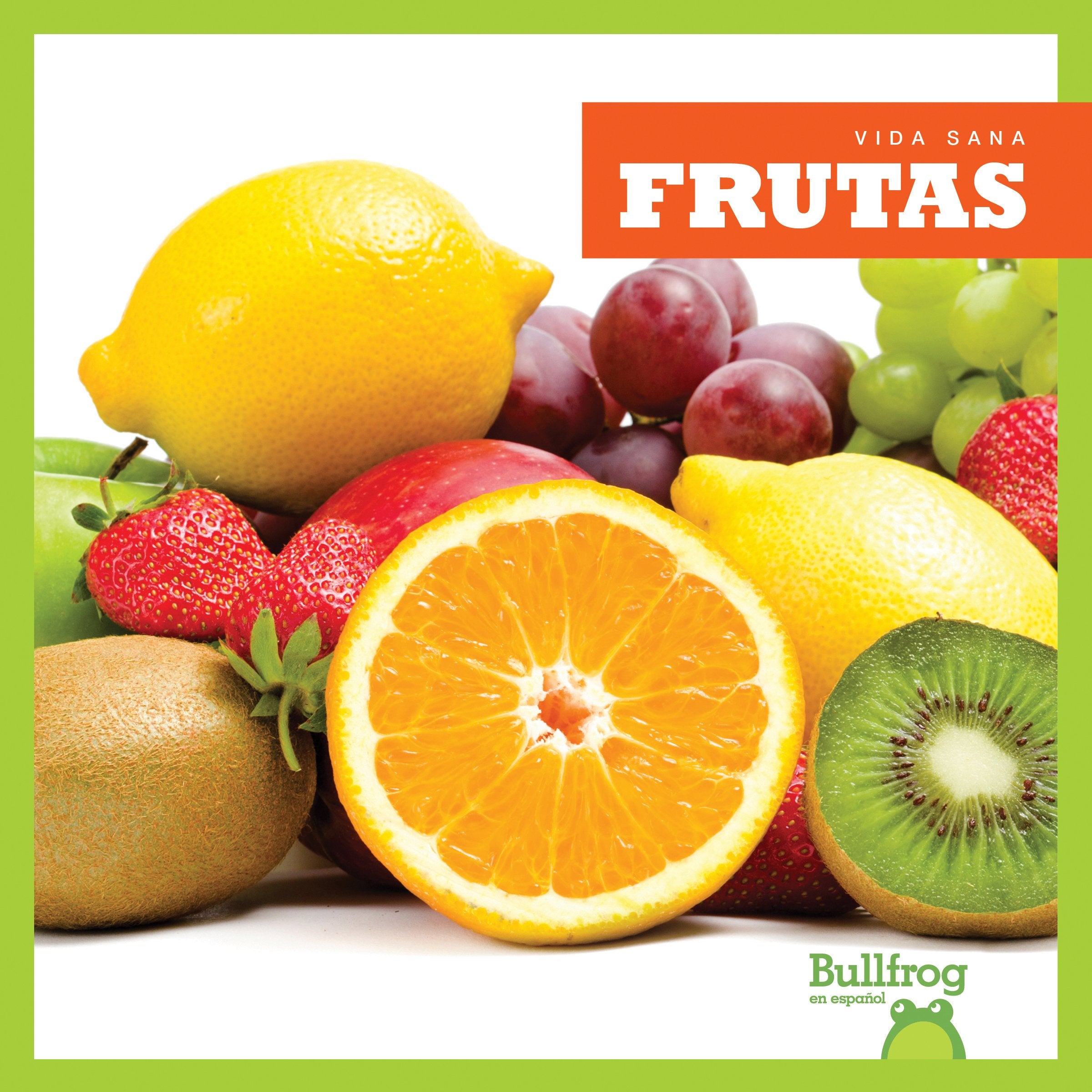 Frutas = Fruits (Vida Sana / Healthy Living) Non-fiction