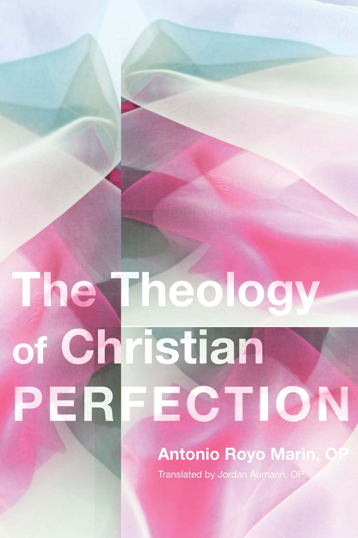 The Theology of Christian Perfection Religion & Esotericism
